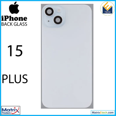 iPhone 15 Plus Back Glass With Steel Plate (Normal) - Matrix Traders