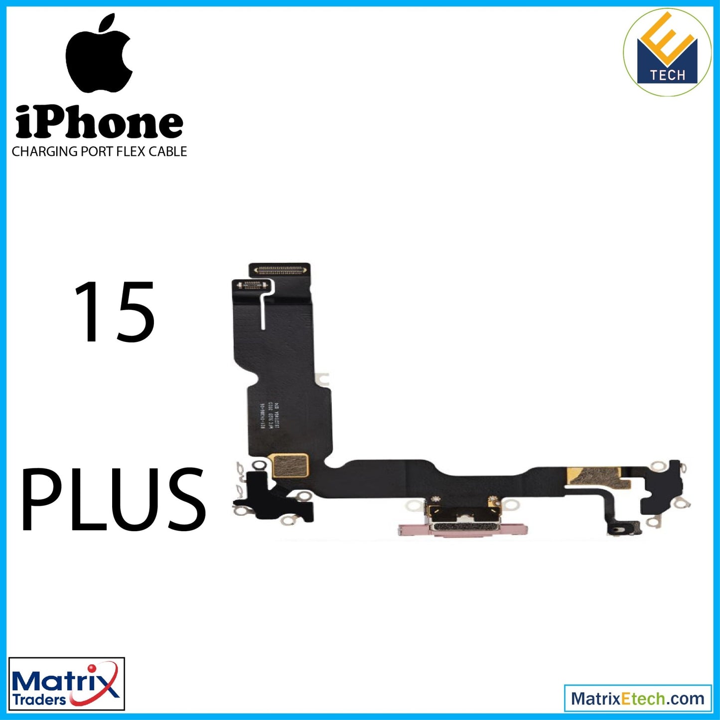 iPhone 15 Plus Charging Port Flex Cable (Premium) - Matrix Traders