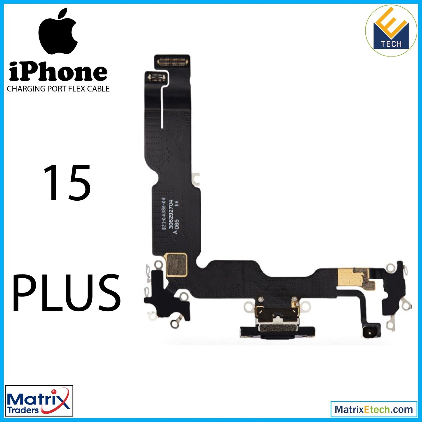 iPhone 15 Plus Charging Port Flex Cable (Premium) - Matrix Traders