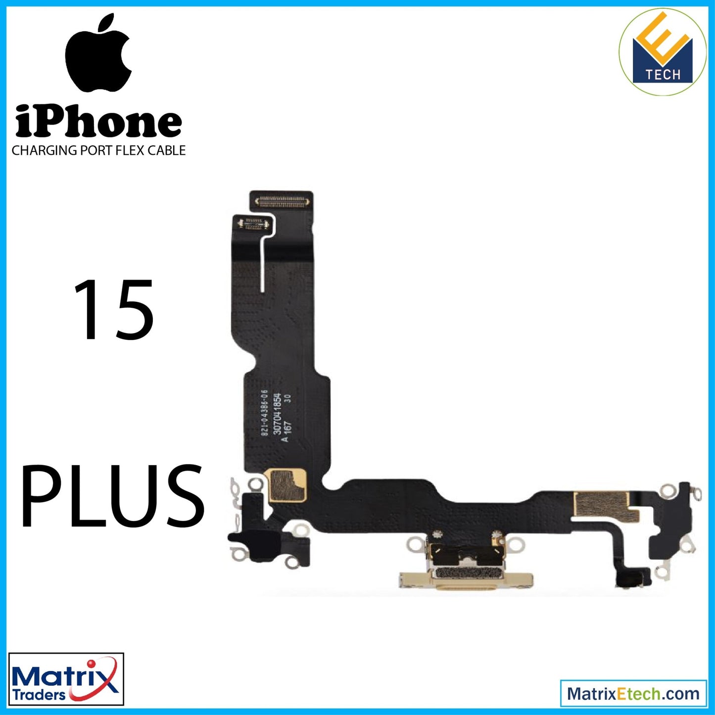 iPhone 15 Plus Charging Port Flex Cable (Premium) - Matrix Traders