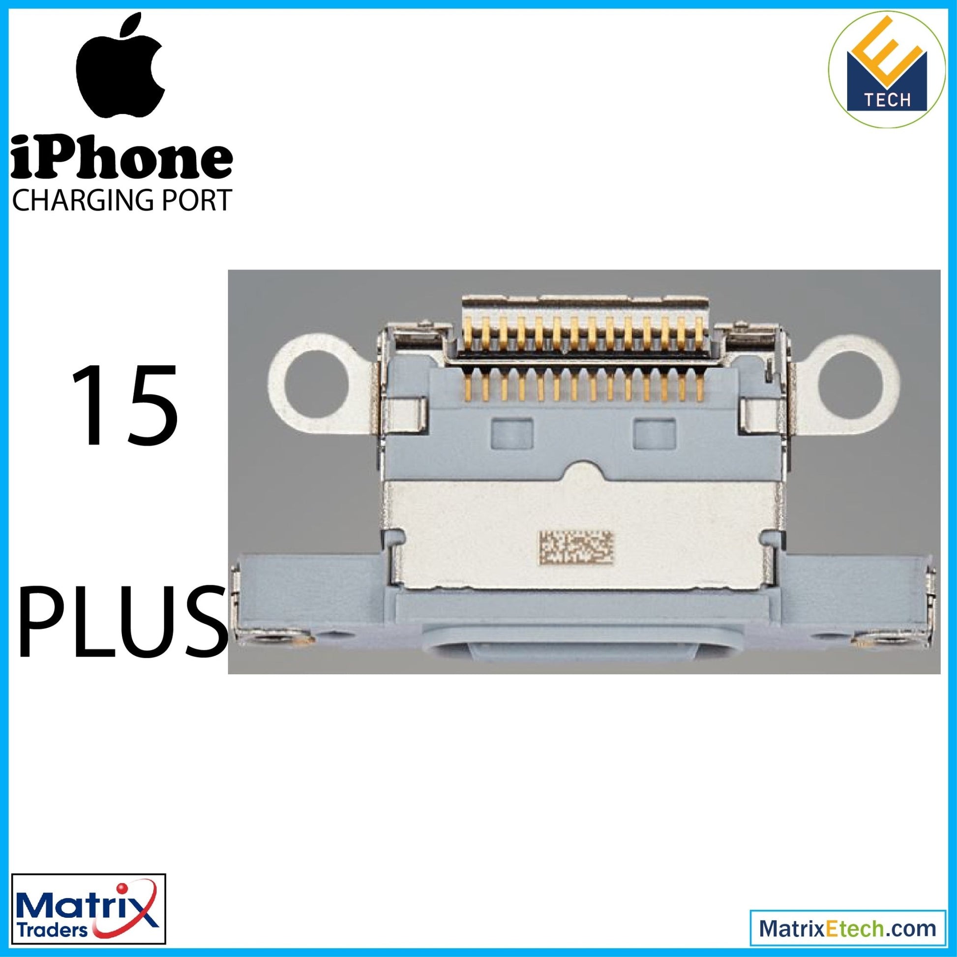 iPhone 15 Plus Charging Port Only (10 Pack) - Matrix Traders