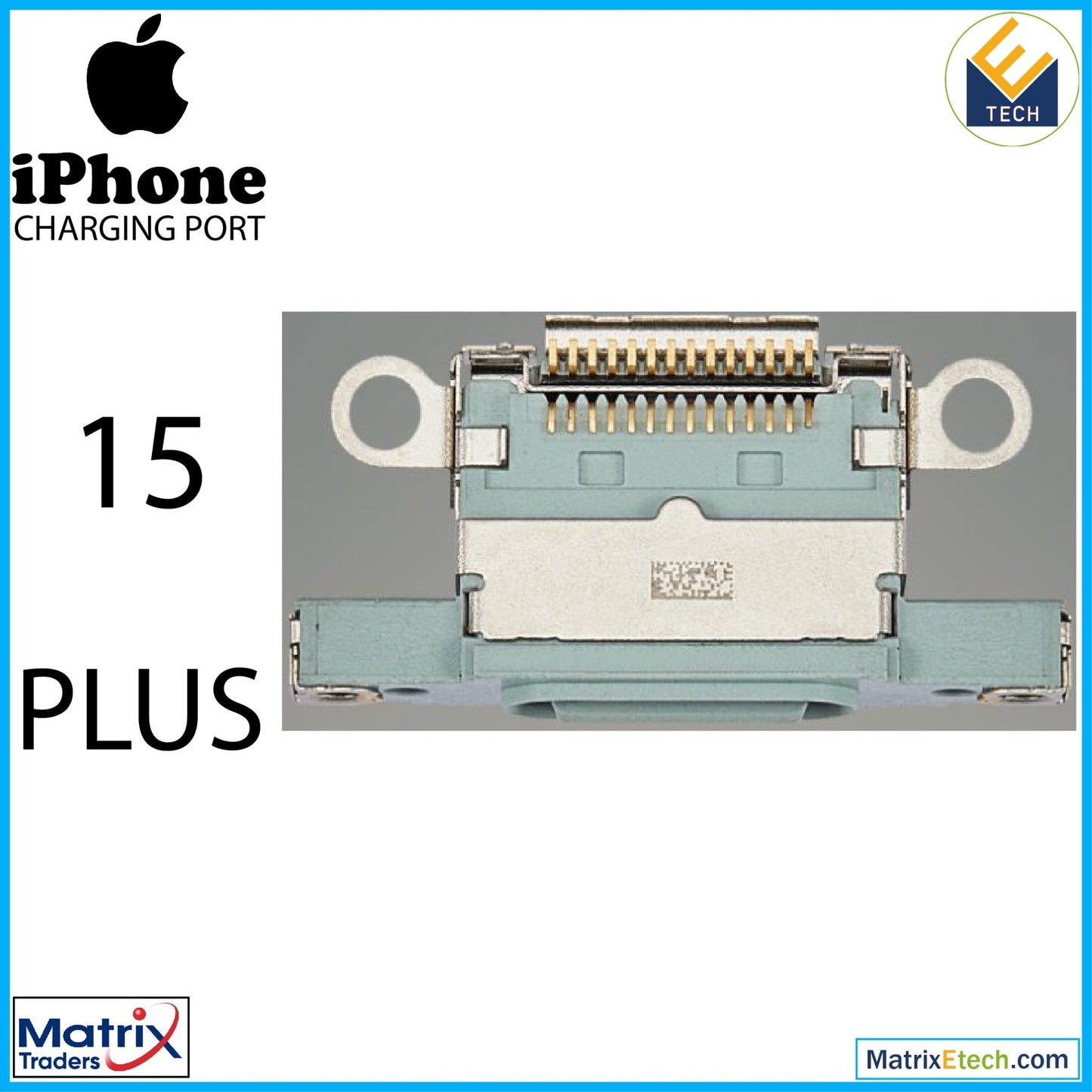 iPhone 15 Plus Charging Port Only (10 Pack) - Matrix Traders