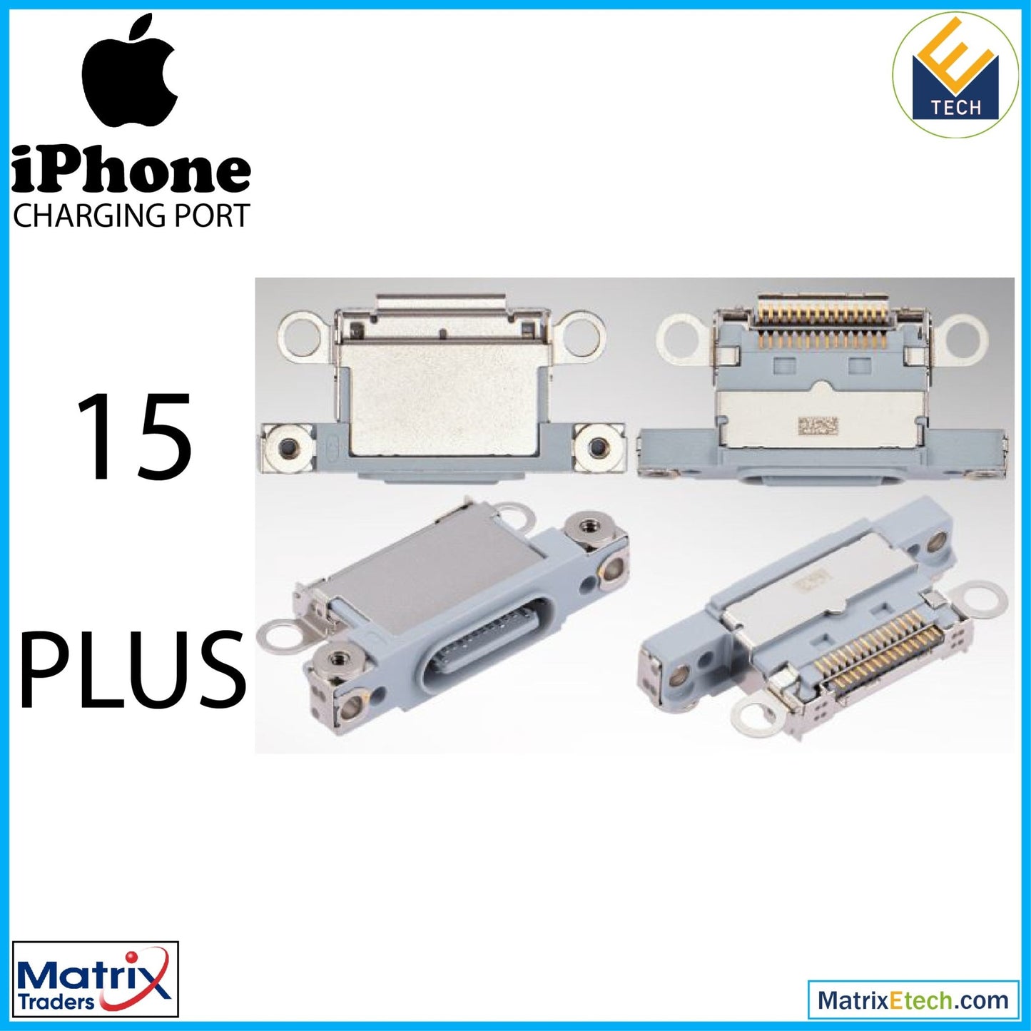 iPhone 15 Plus Charging Port Only (10 Pack) - Matrix Traders