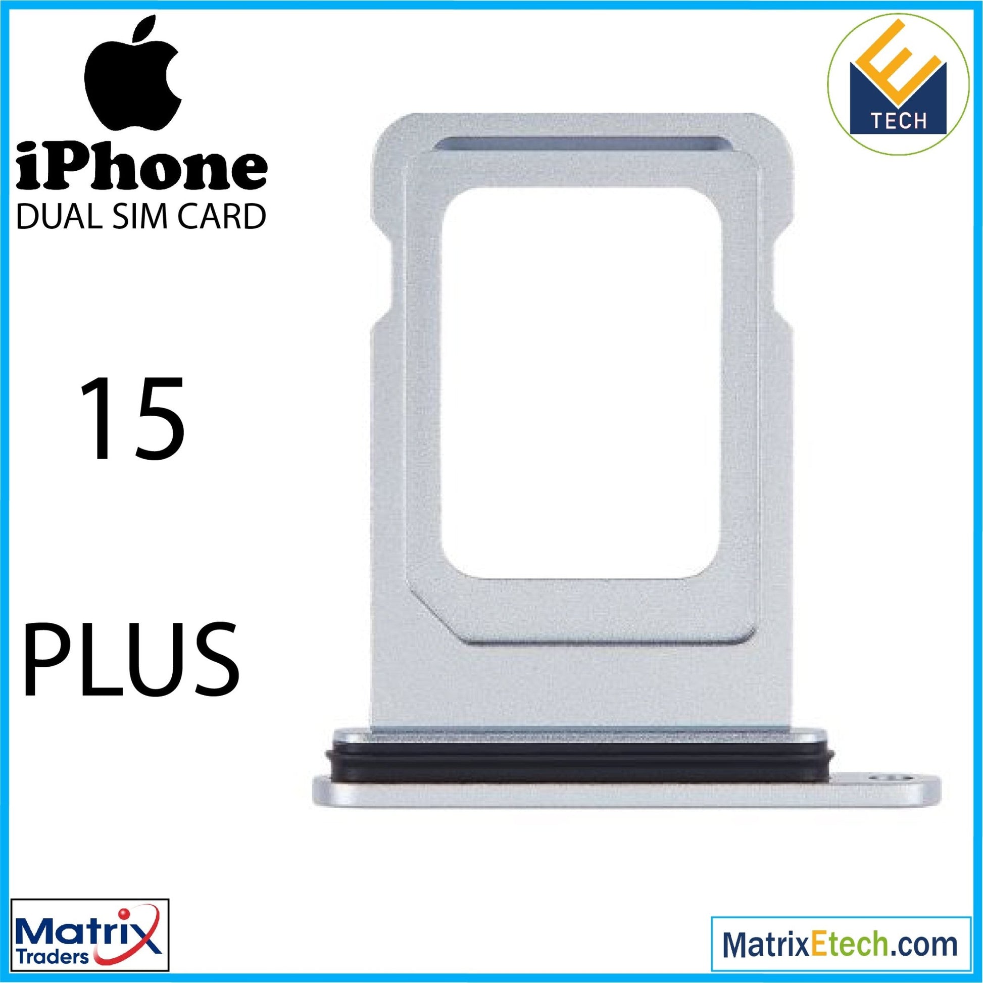 iPhone 15 Plus Dual Sim Card Tray (Normal) - Matrix Traders