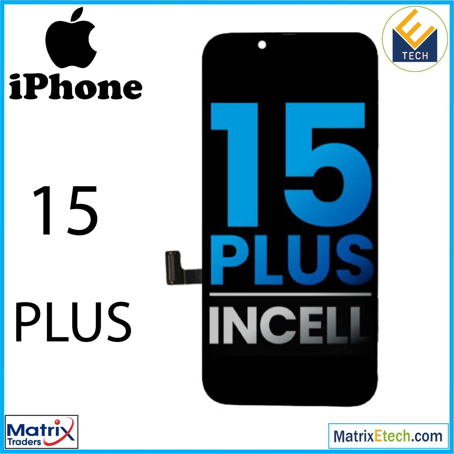 iPhone 15 Plus LCD screen replacement Assembly (Aftermarket) - Matrix Traders