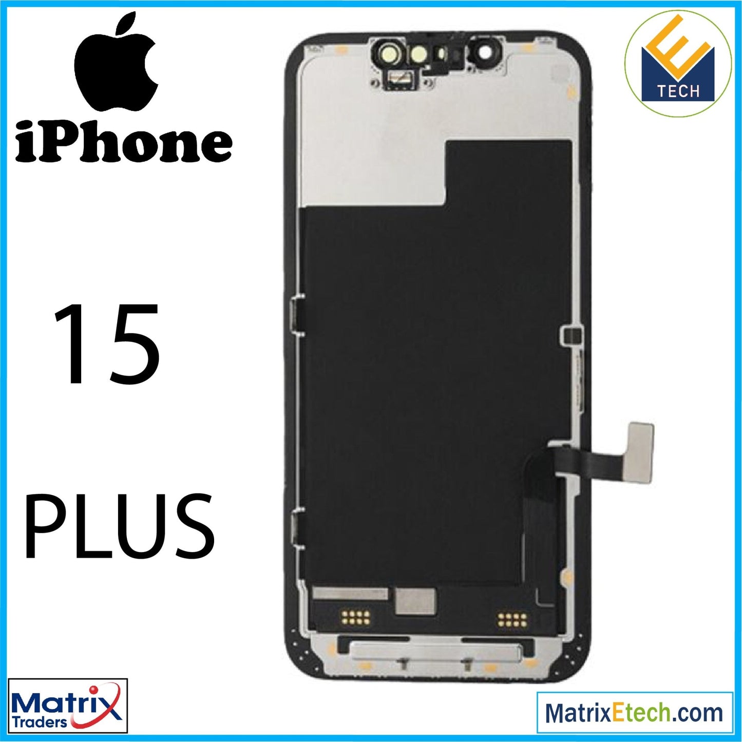 iPhone 15 Plus LCD screen replacement Assembly (Aftermarket) - Matrix Traders