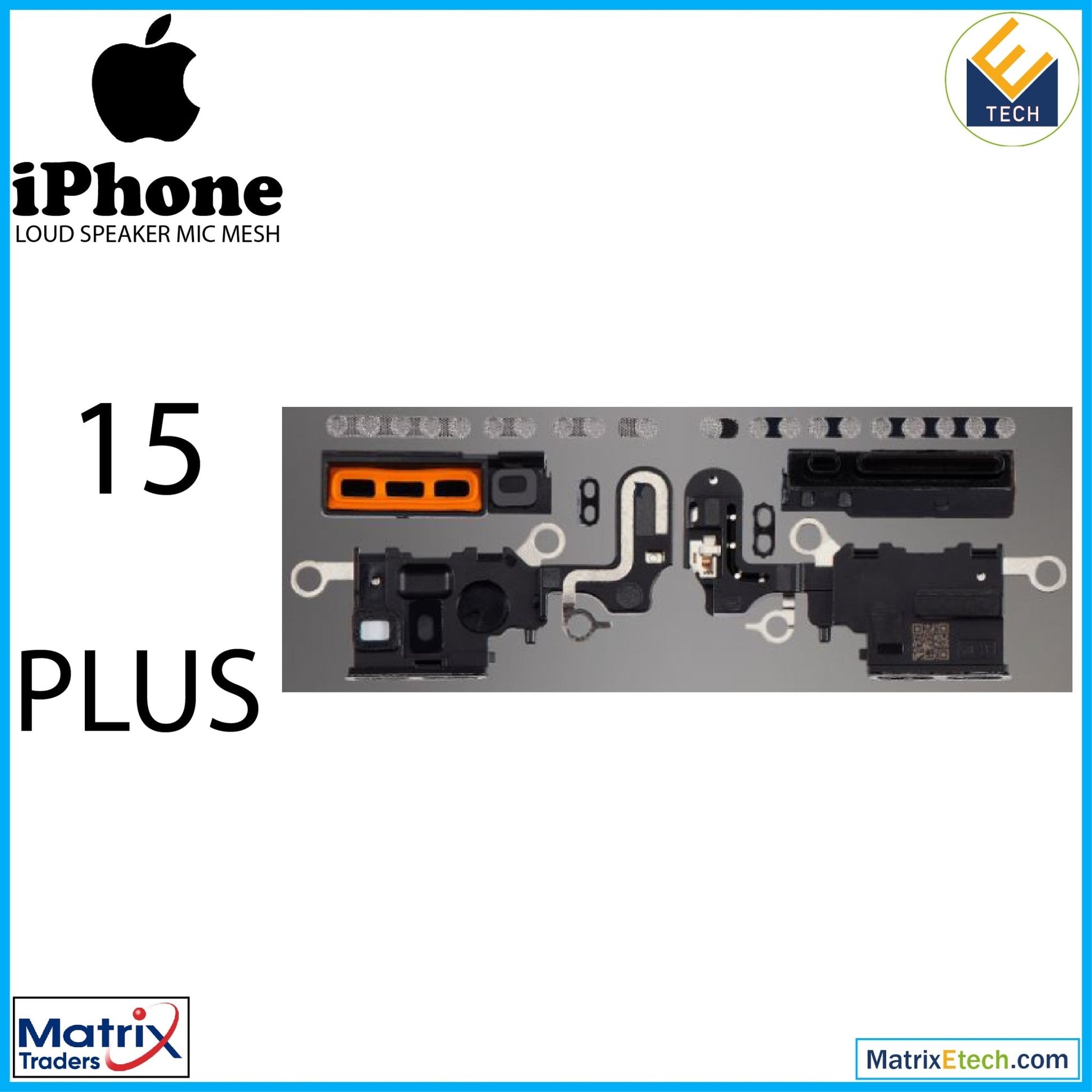 iPhone 15 Plus Loudspeaker Mic Mesh (10 Pack) - Matrix Traders