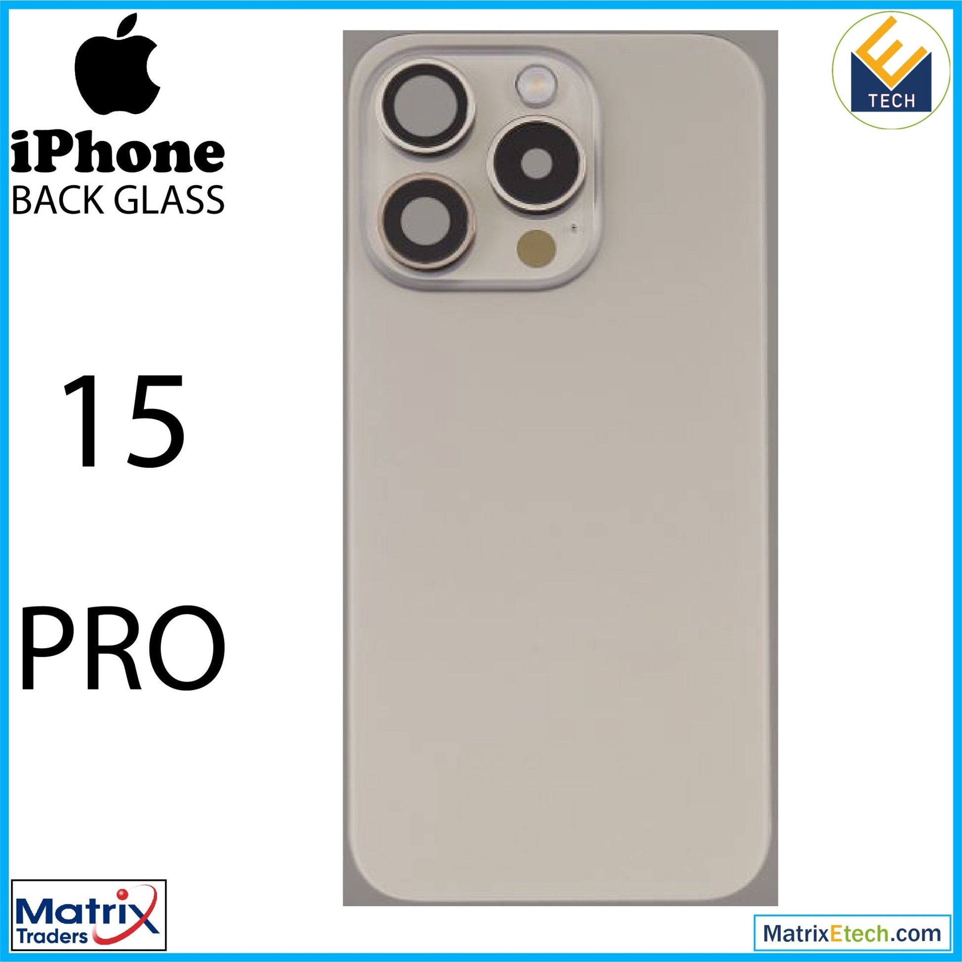 iPhone 15 Pro Back Glass With Steel Plate (Normal) - Matrix Traders