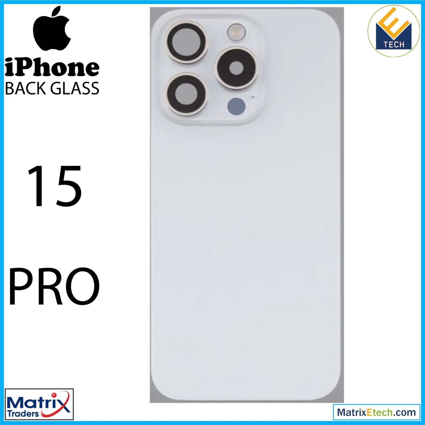 iPhone 15 Pro Back Glass With Steel Plate (Normal) - Matrix Traders