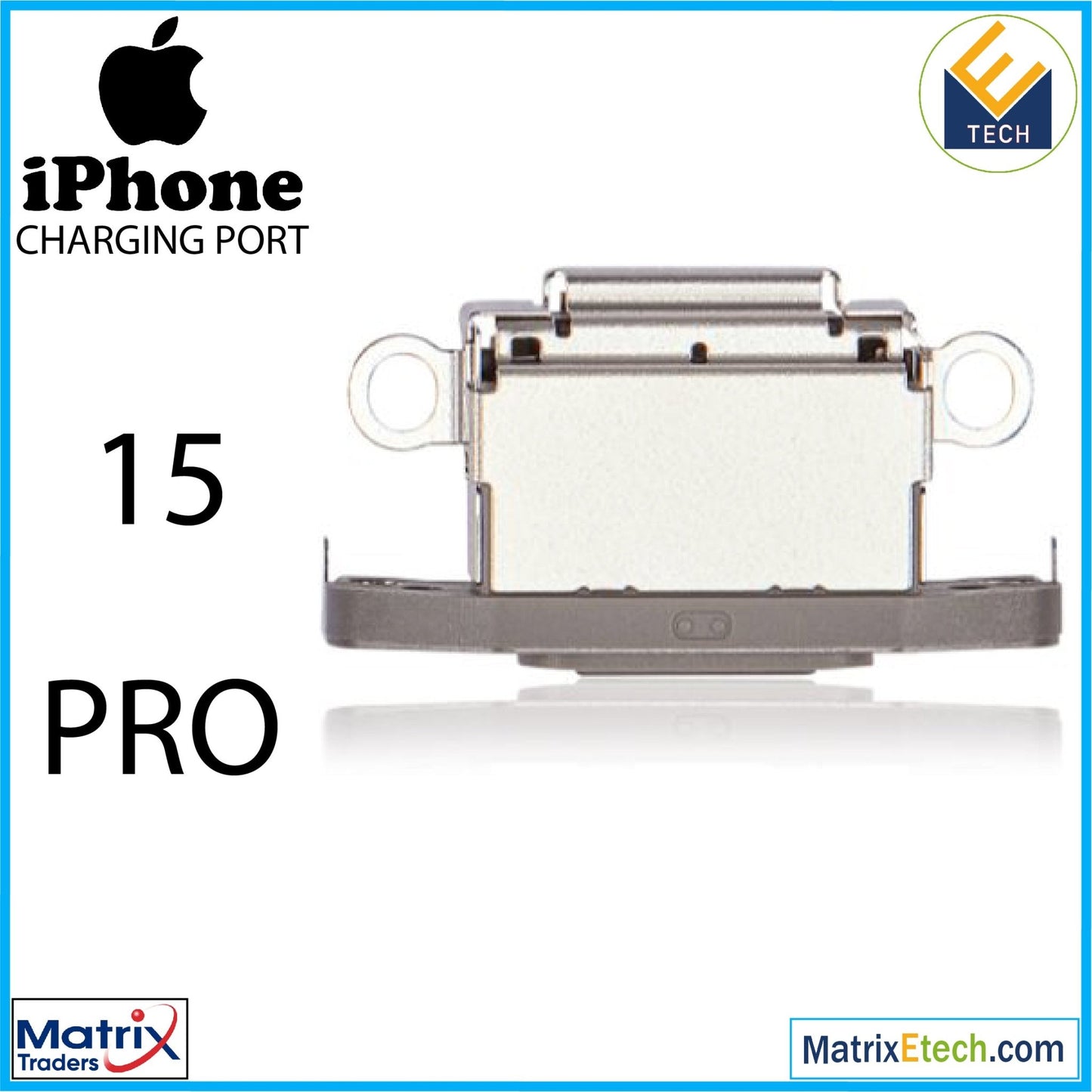 iPhone 15 Pro Charging Port Only (10 Pack) - Matrix Traders