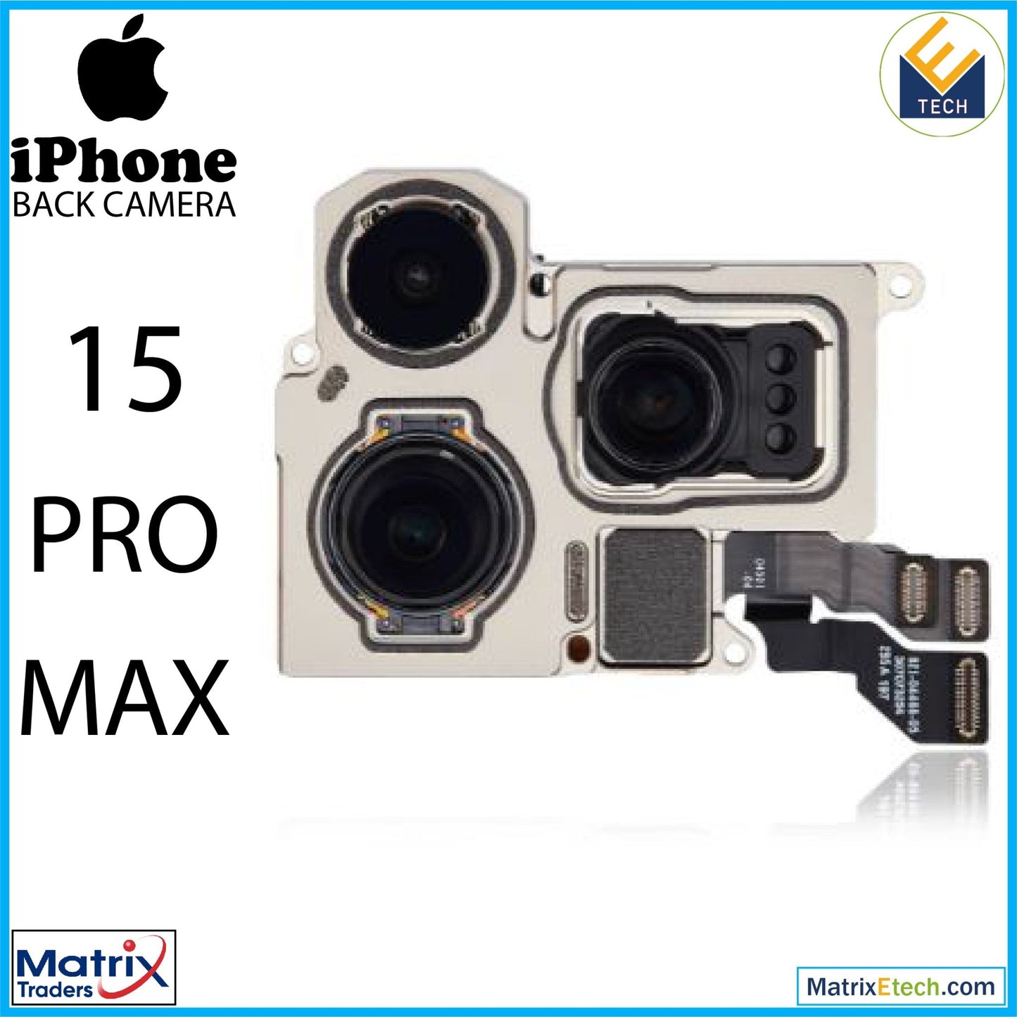 iPhone 15 Pro Max Back Camera (Normal) - Matrix Traders