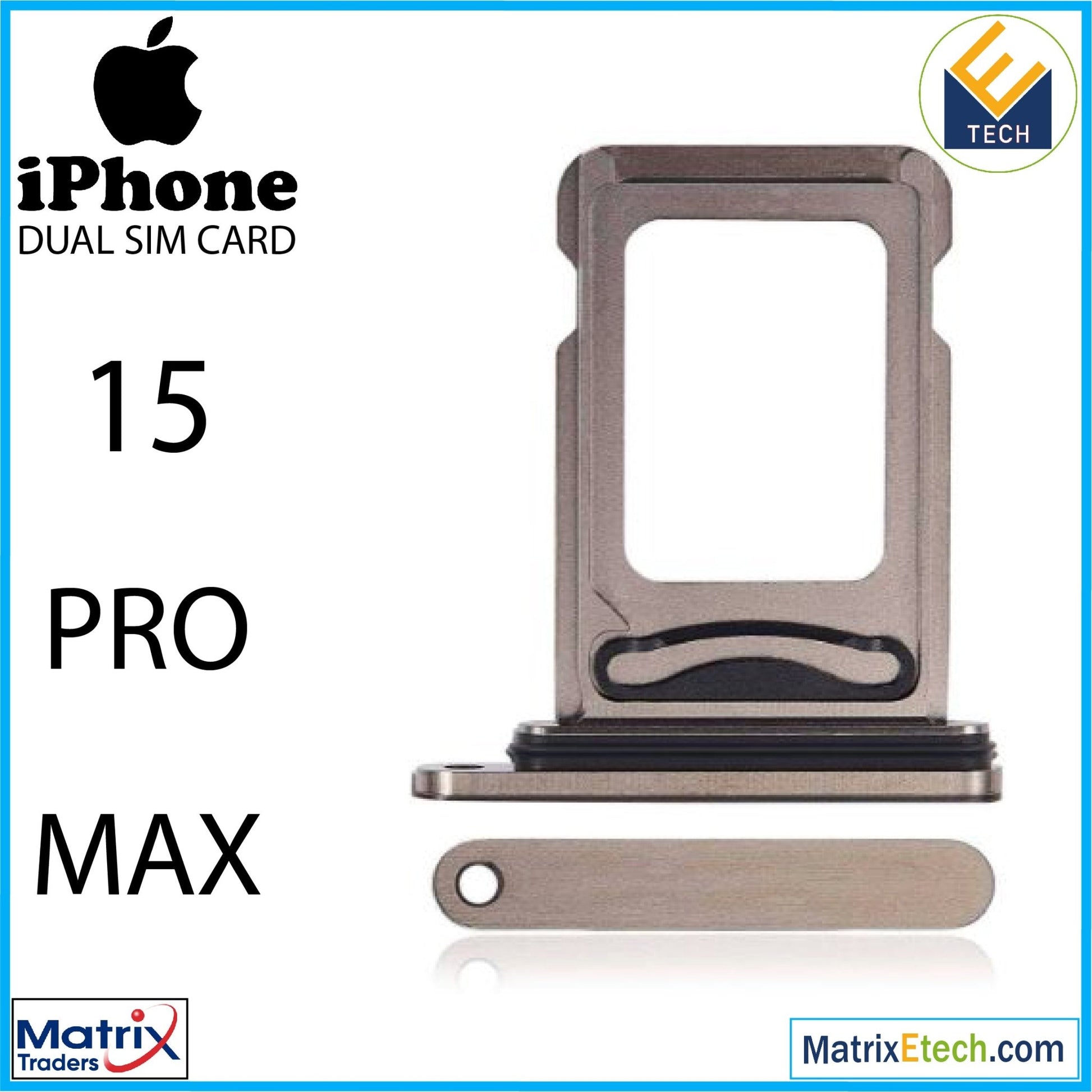 iPhone 15 Pro Max Dual Sim Card Tray (Normal) - Matrix Traders