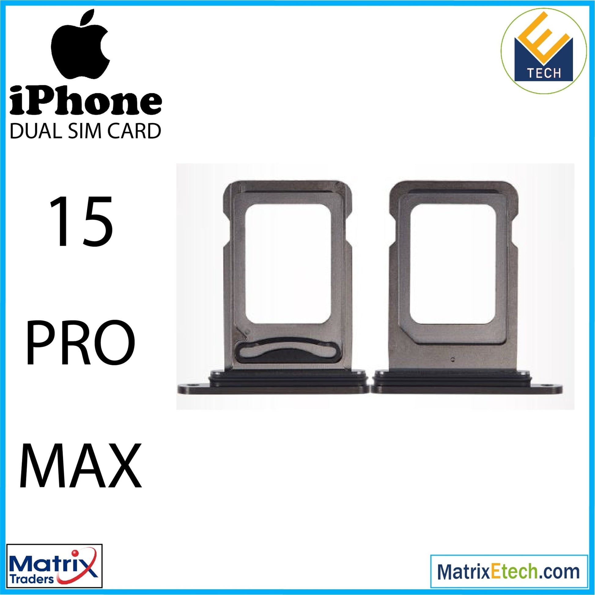 iPhone 15 Pro Max Dual Sim Card Tray (Normal) - Matrix Traders