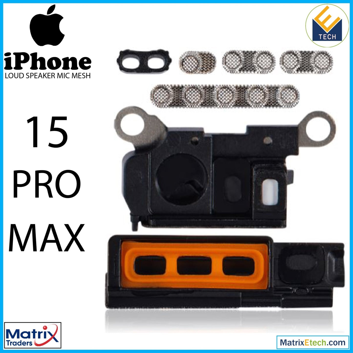 iPhone 15 Pro Max Loudspeaker Mic Mesh (10 Pack) - Matrix Traders