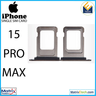 iPhone 15 Pro Max Single Sim Card Tray (Normal) - Matrix Traders