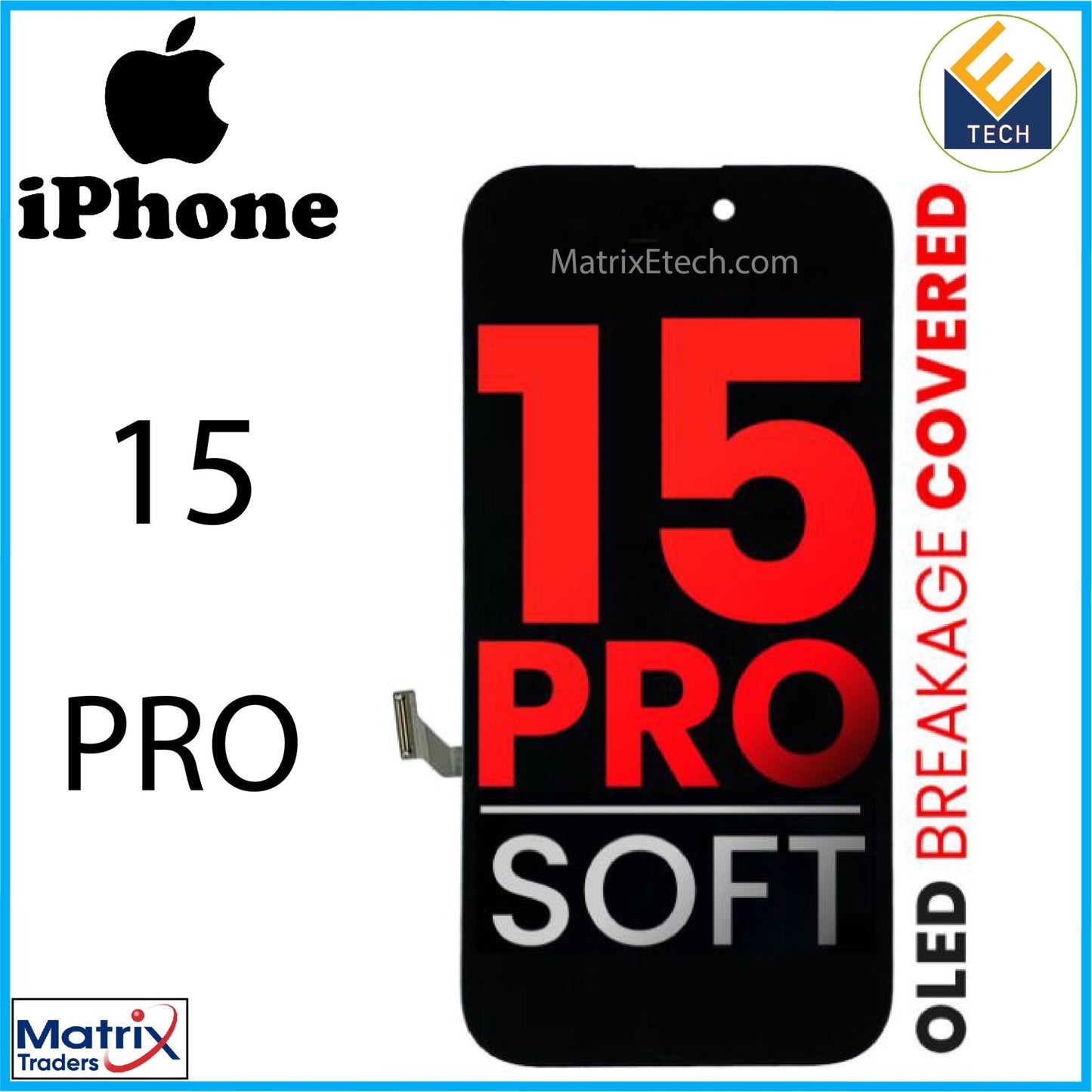 iPhone 15 Pro OLED Screen Replacement Assembly (Soft) - Matrix Traders