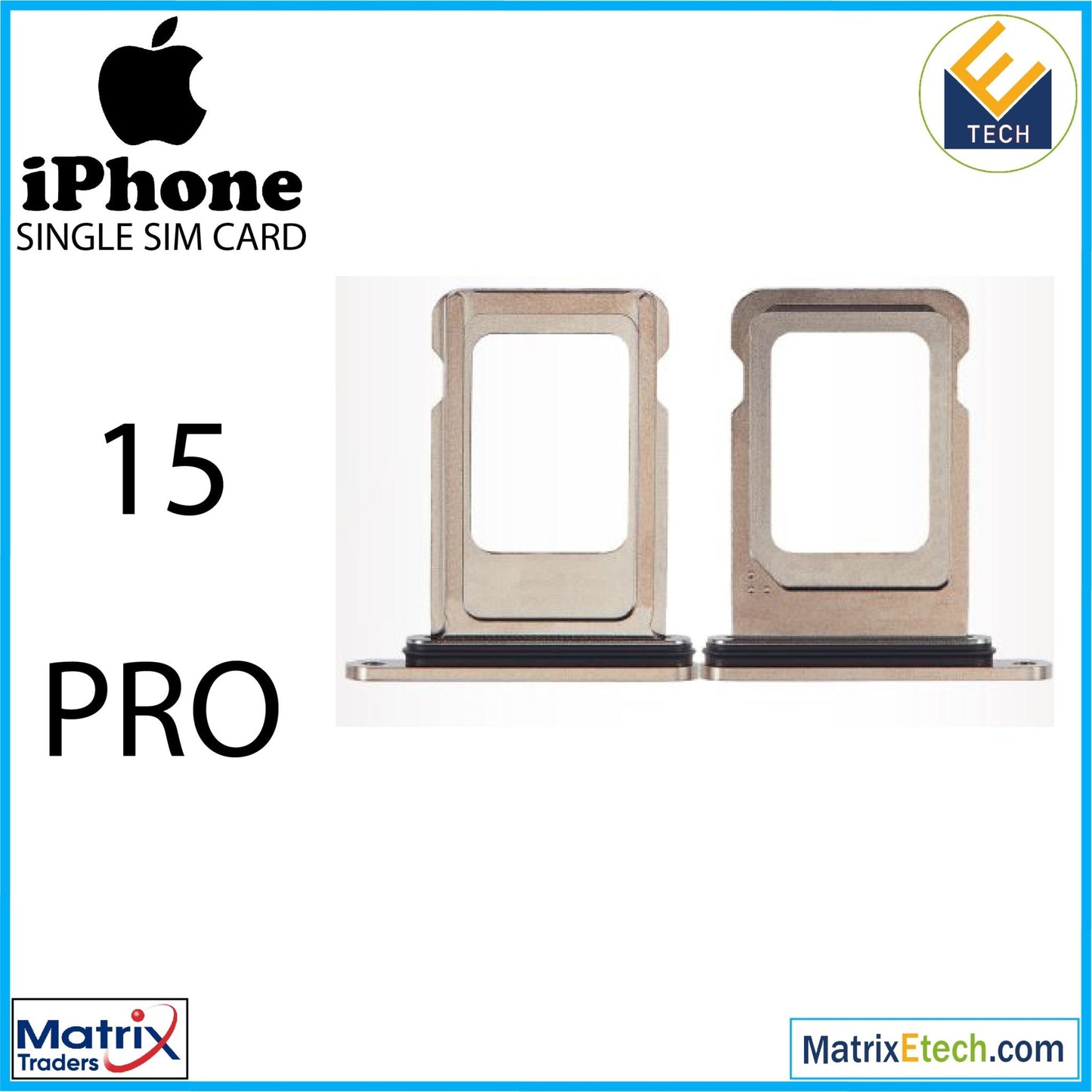 iPhone 15 Pro Single Sim Card Tray (Normal) - Matrix Traders