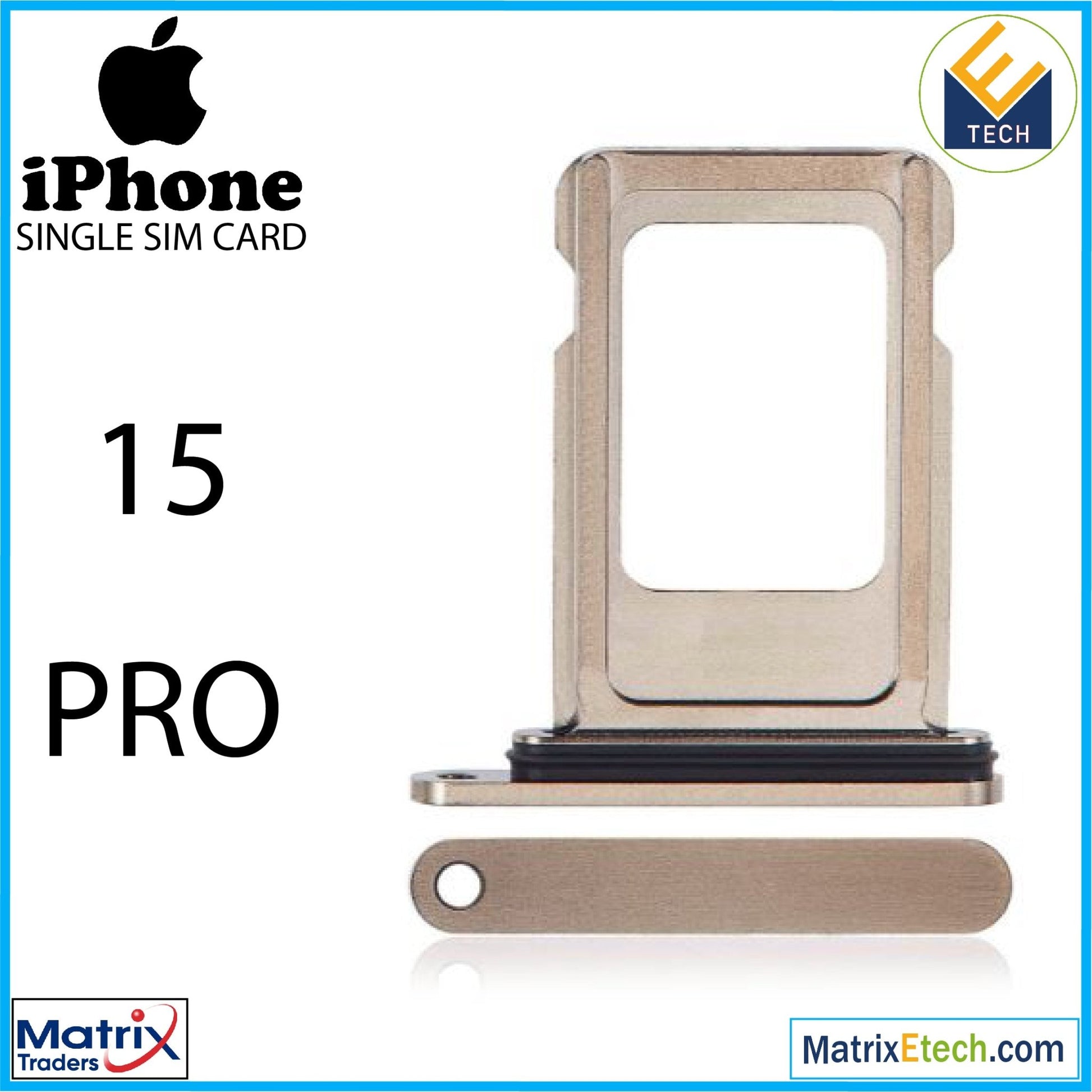 iPhone 15 Pro Single Sim Card Tray (Normal) - Matrix Traders