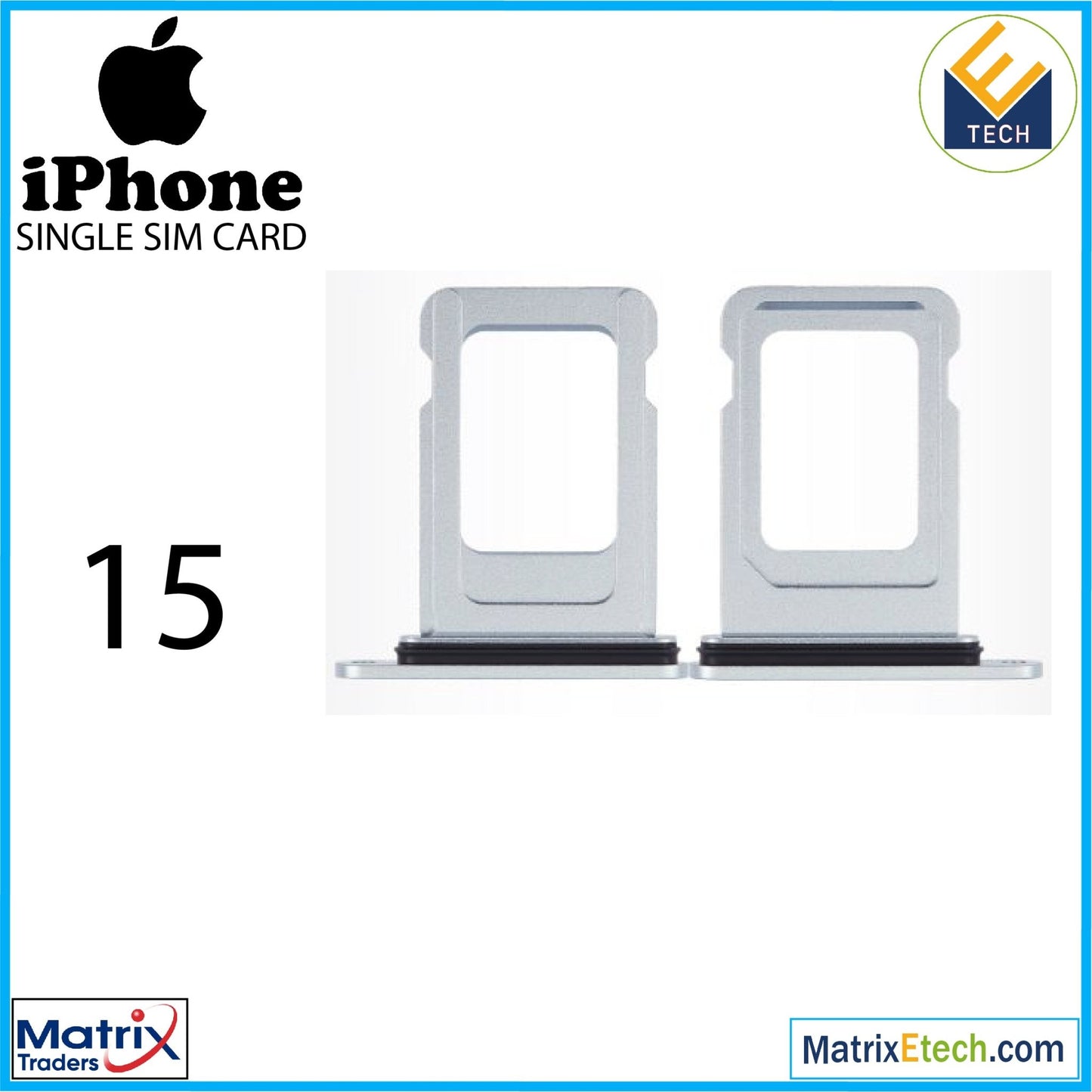 iPhone 15 Single Sim Card Tray (Normal) - Matrix Traders