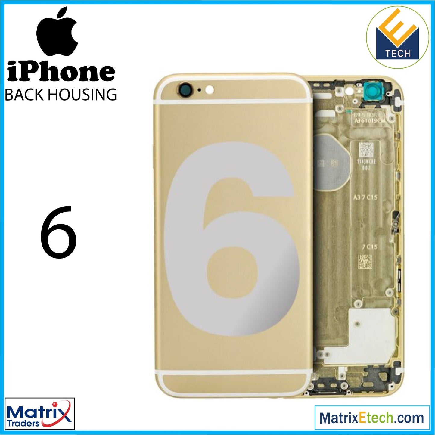 iPhone 6 Back Housing (GENERIC) - Matrix Traders