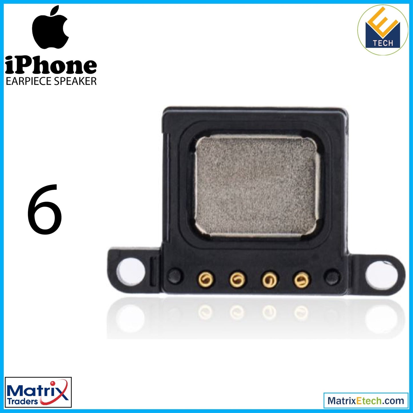 iPhone 6 Earpiece Speaker - Matrix Traders