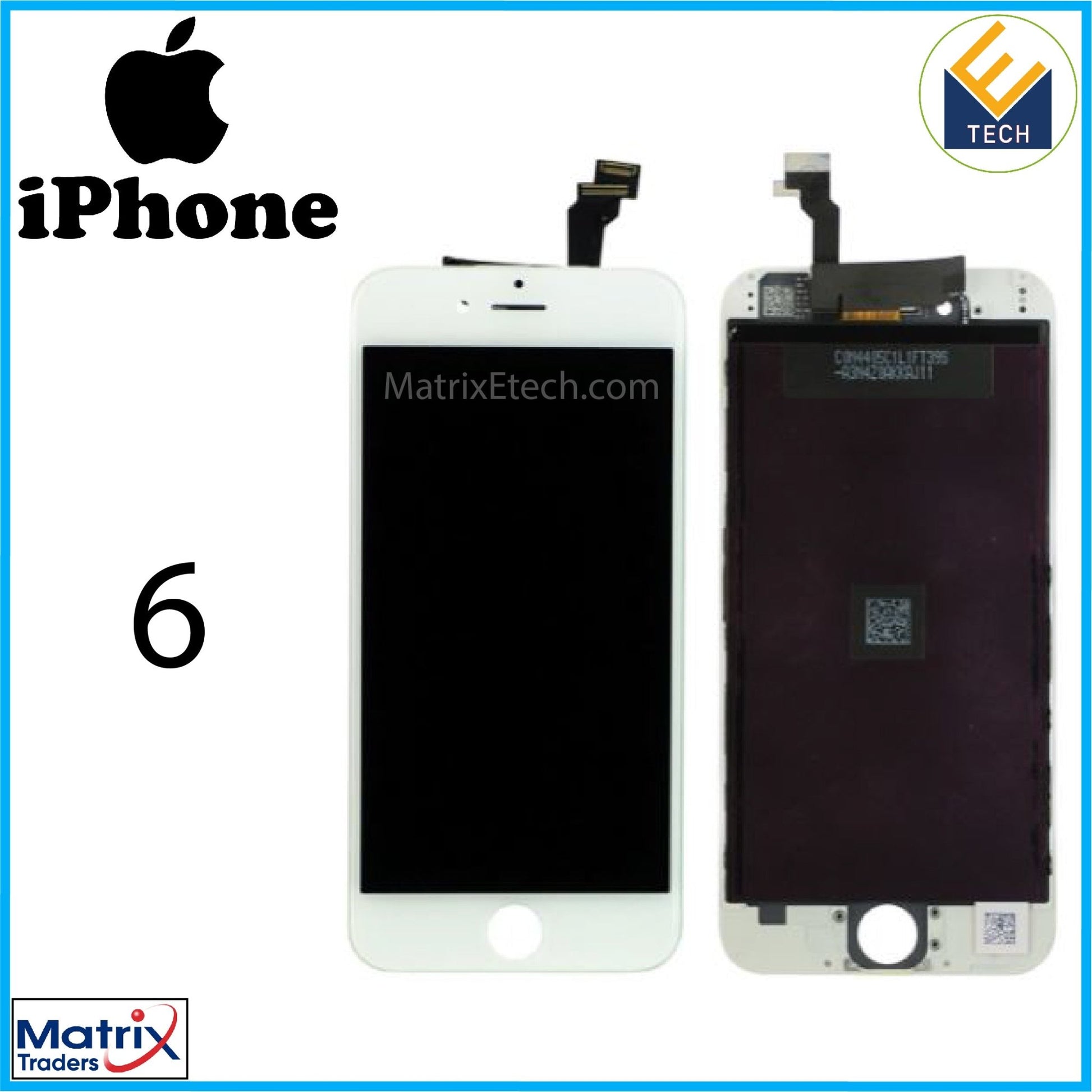 iPhone 6 LCD Screen Replacement Assembly - Matrix Traders