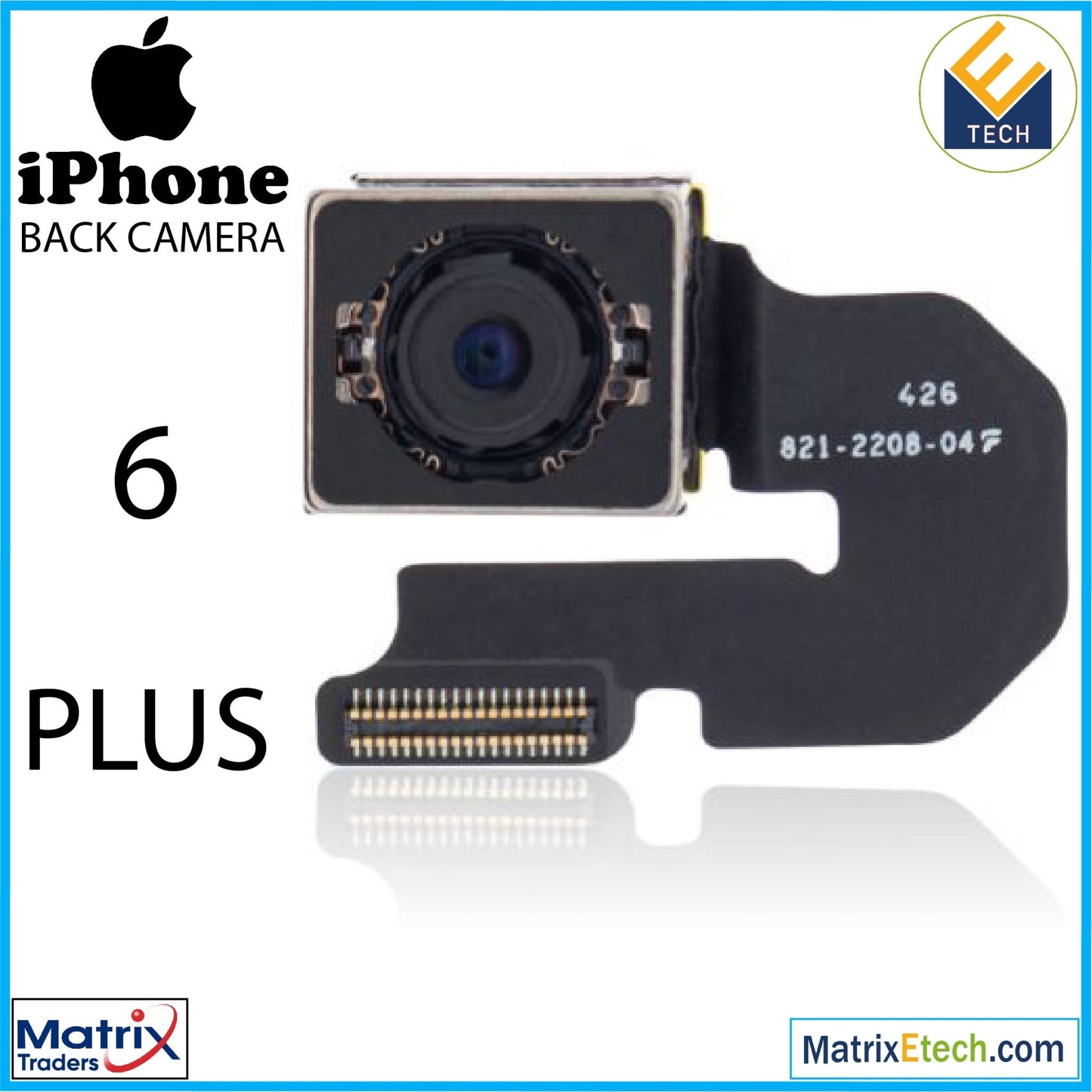 iPhone 6 Plus Back Camera (Premium) - Matrix Traders