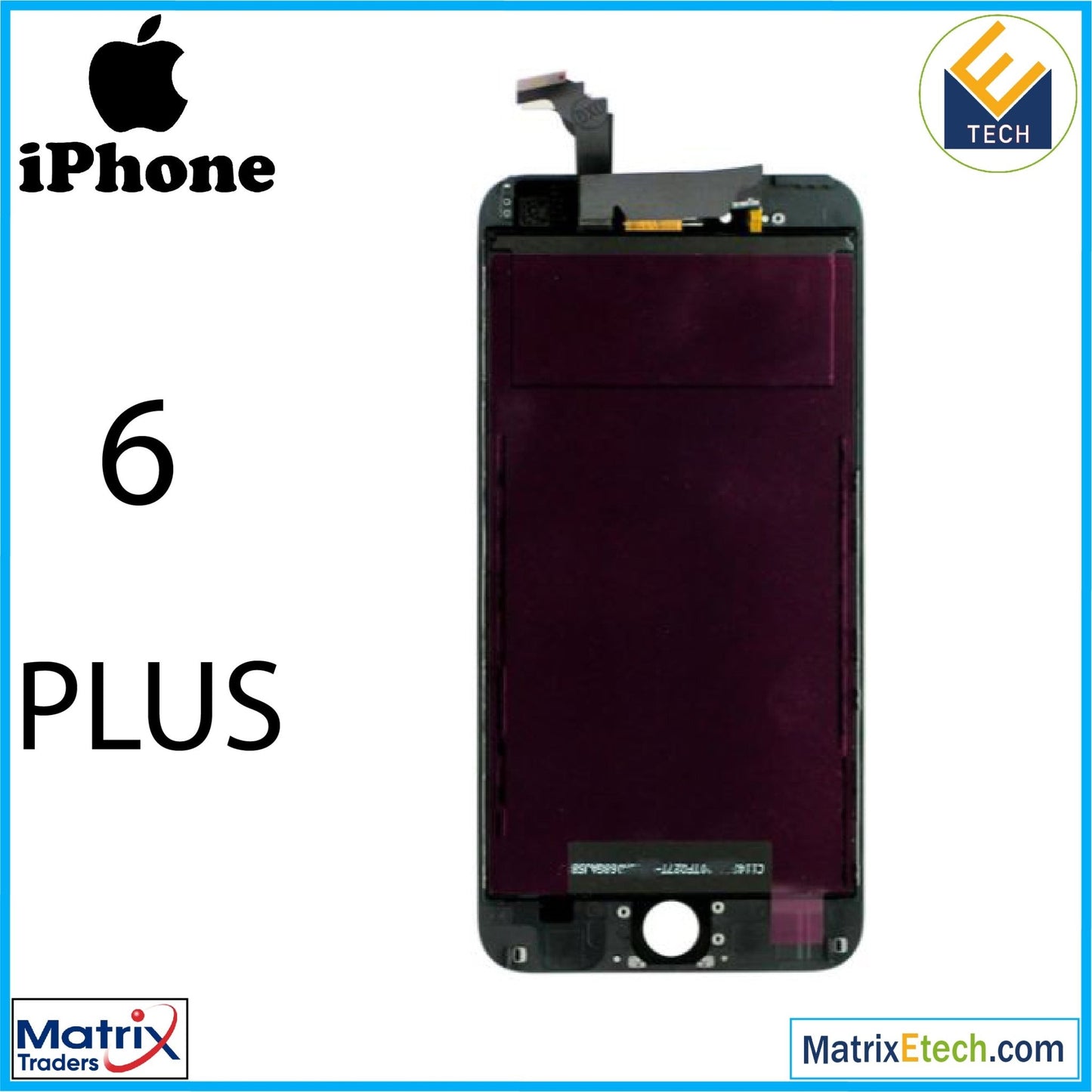 iPhone 6 Plus LCD Screen Replacement Assembly (Aftermarket) - Matrix Traders