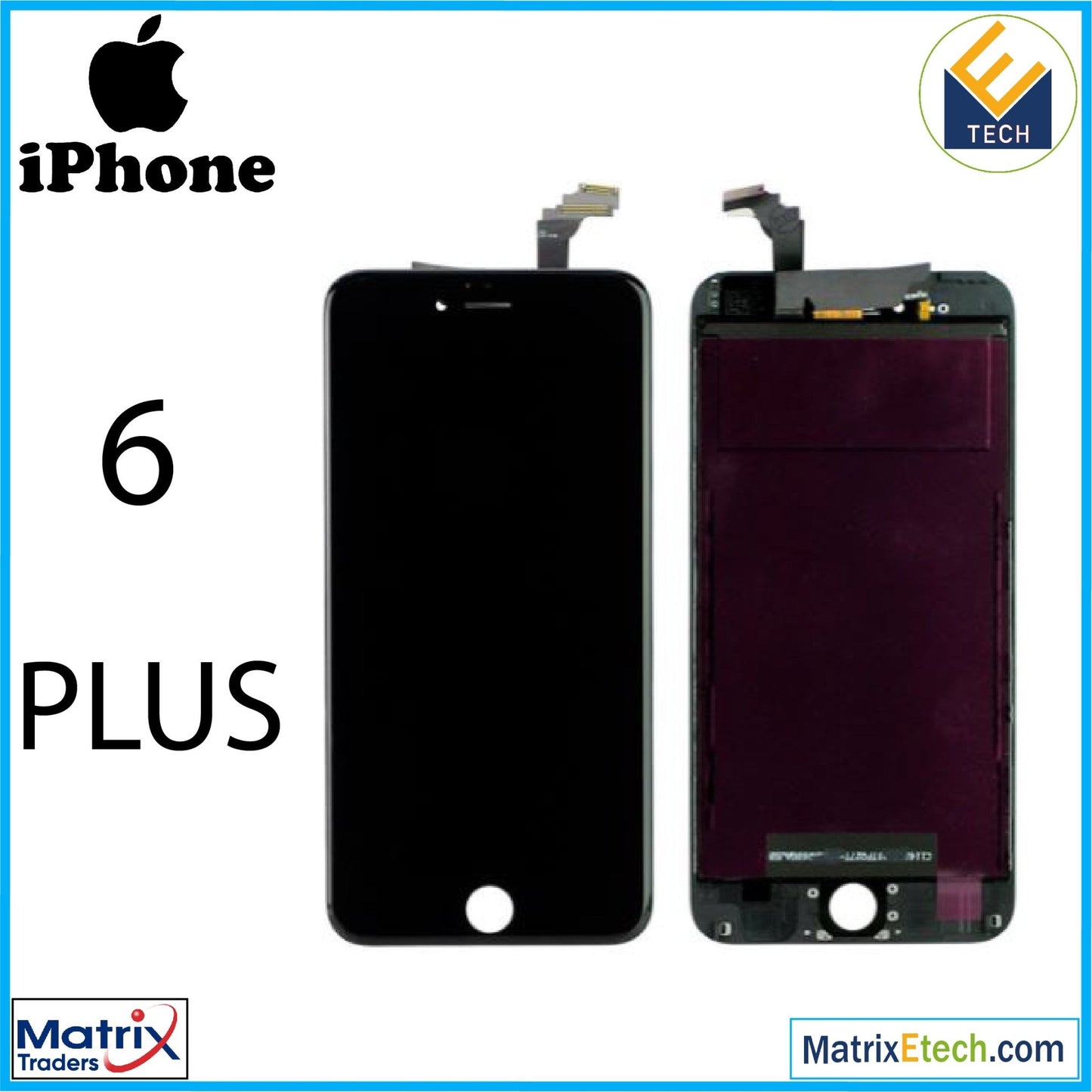 iPhone 6 Plus LCD Screen Replacement Assembly (Aftermarket) - Matrix Traders