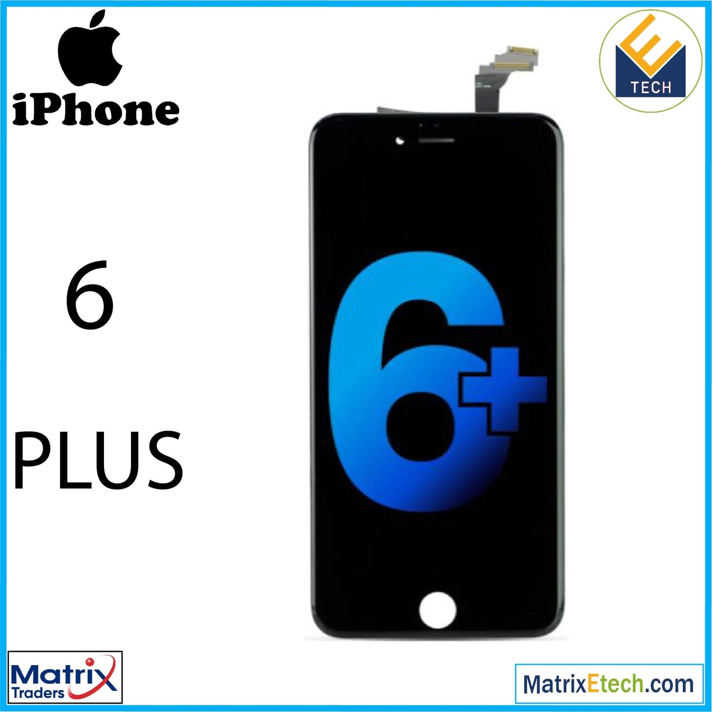 iPhone 6 Plus LCD Screen Replacement Assembly (Aftermarket) - Matrix Traders