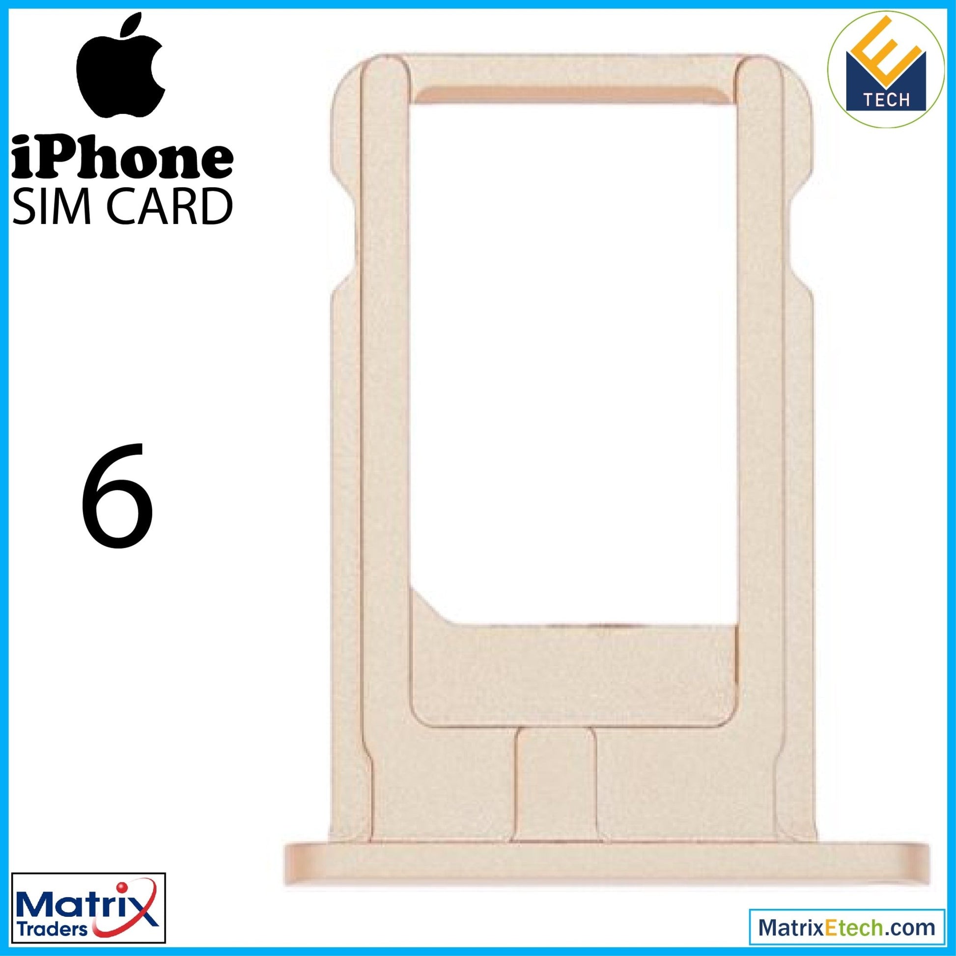 iPhone 6 Sim Card Tray (Normal) - Matrix Traders