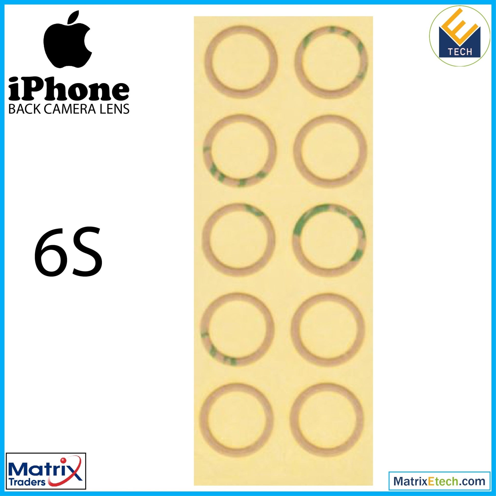 iPhone 6S Back Camera Lens (Glass Only) With Adhesive(10 Pack) - Matrix Traders