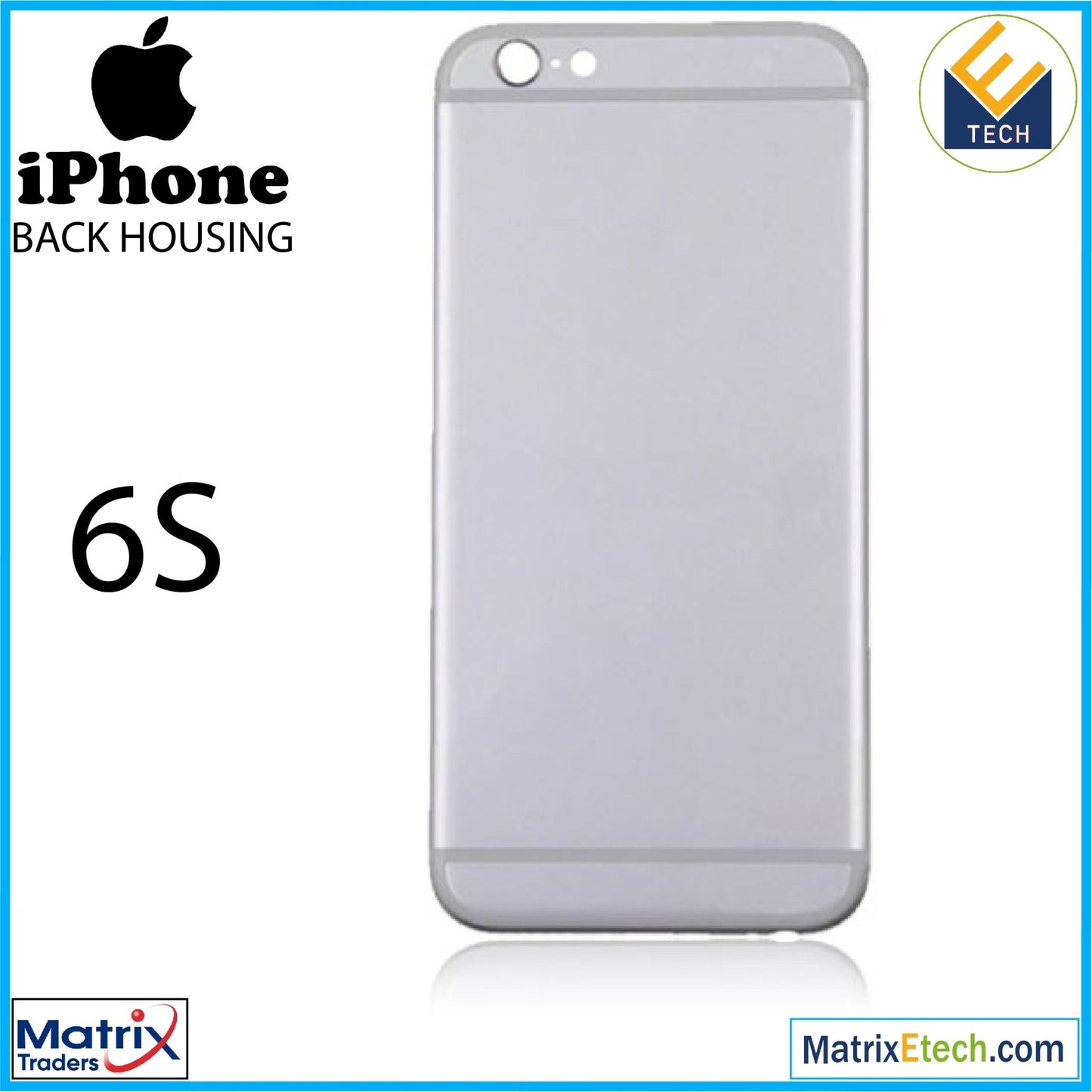 iPhone 6S Back Housing (GENERIC) - Matrix Traders