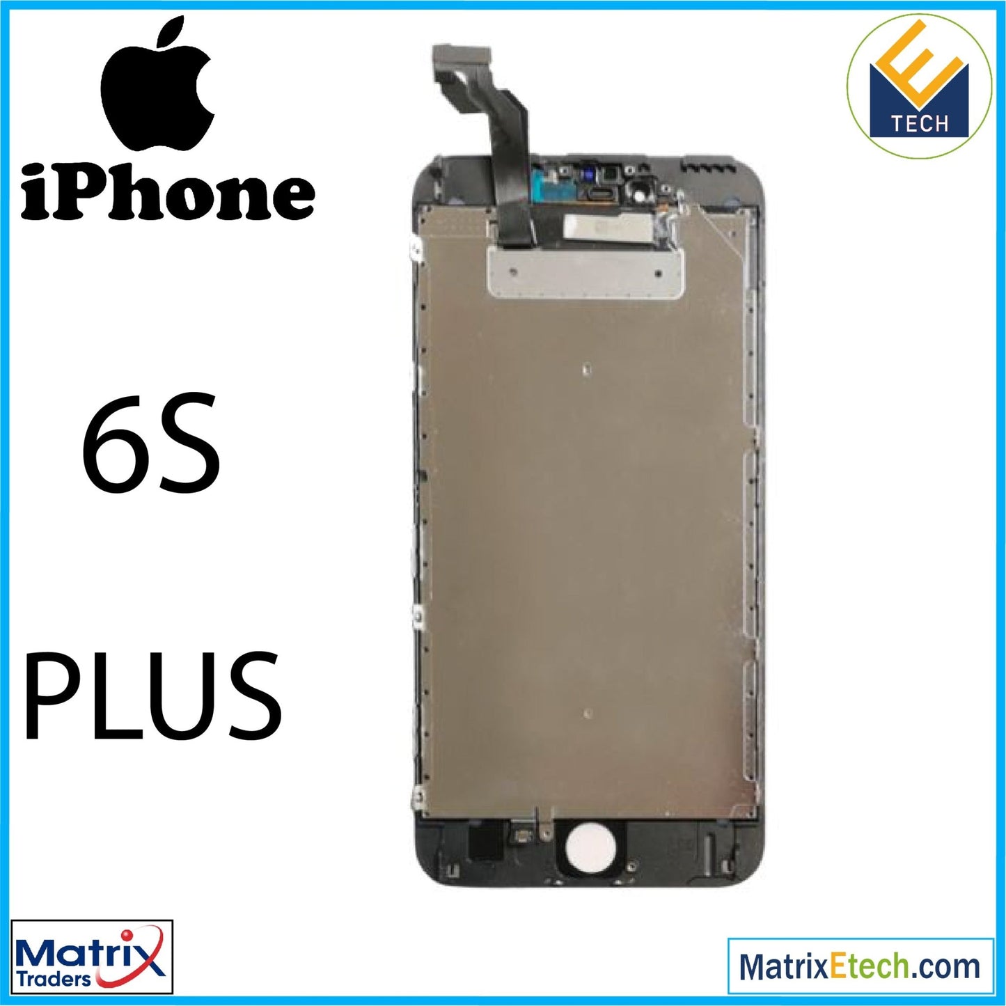 iPhone 6S Plus LCD Assembly With Steel Plate - Matrix Traders