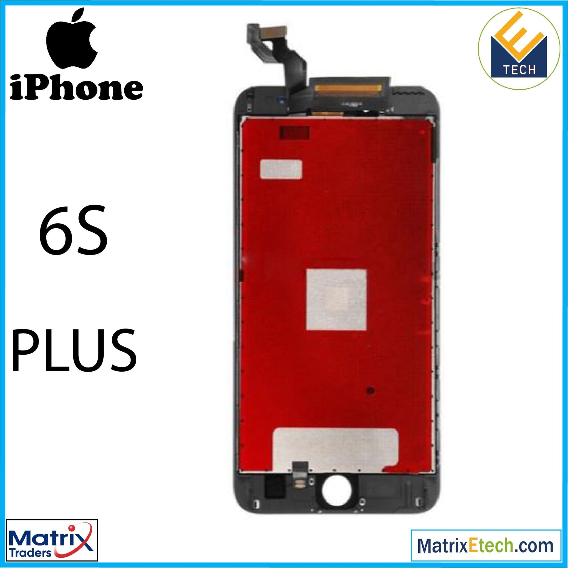 iPhone 6S Plus LCD Assembly With Steel Plate (Aftermarket) - Matrix Traders