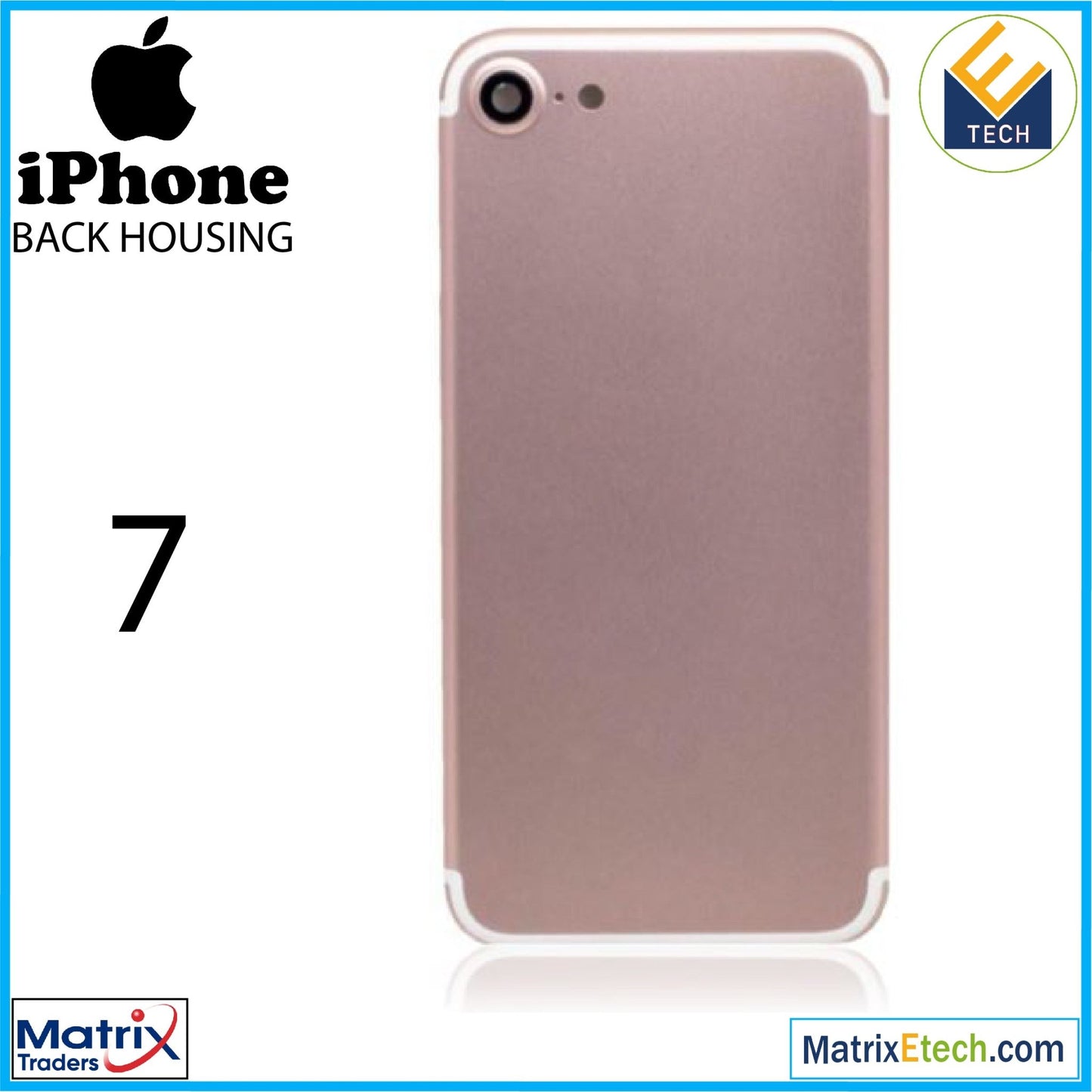 iPhone 7 Back Housing (GENERIC) - Matrix Traders