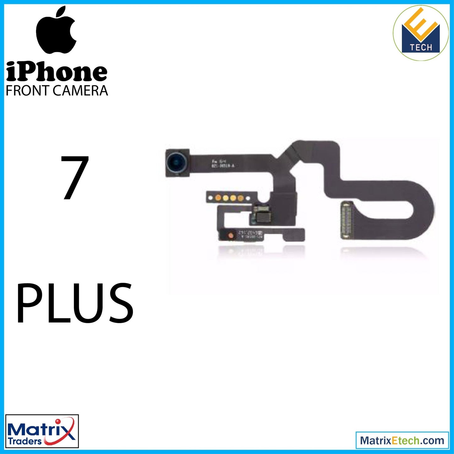 iPhone 7 Plus Front Camera And Proximity Sensor Flex (Aftermarket) - Matrix Traders