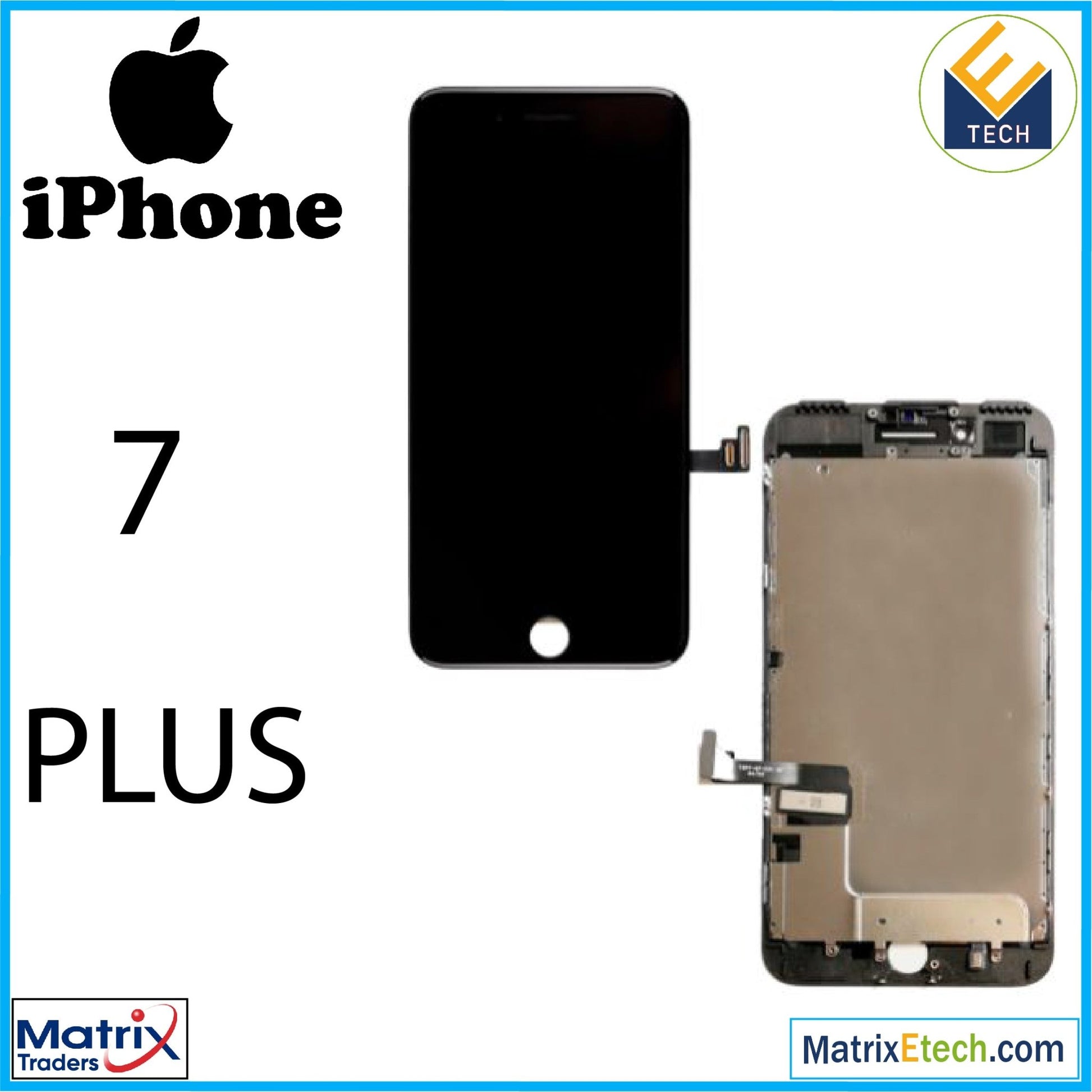 iPhone 7 Plus LCD Assembly With Steel Plate - Matrix Traders