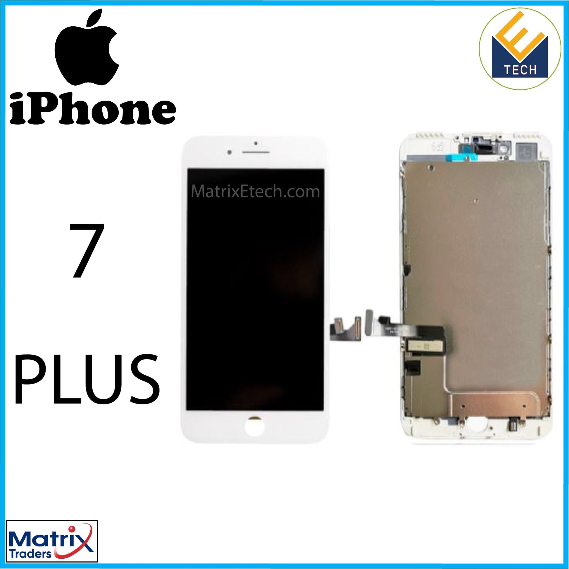 iPhone 7 Plus LCD Screen Replacement Assembly With Steel Plate - Matrix Traders