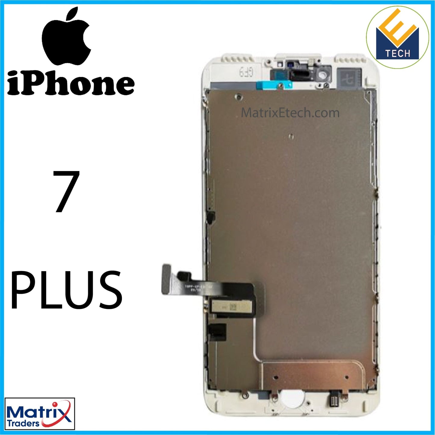 iPhone 7 Plus LCD Screen Replacement Assembly With Steel Plate - Matrix Traders