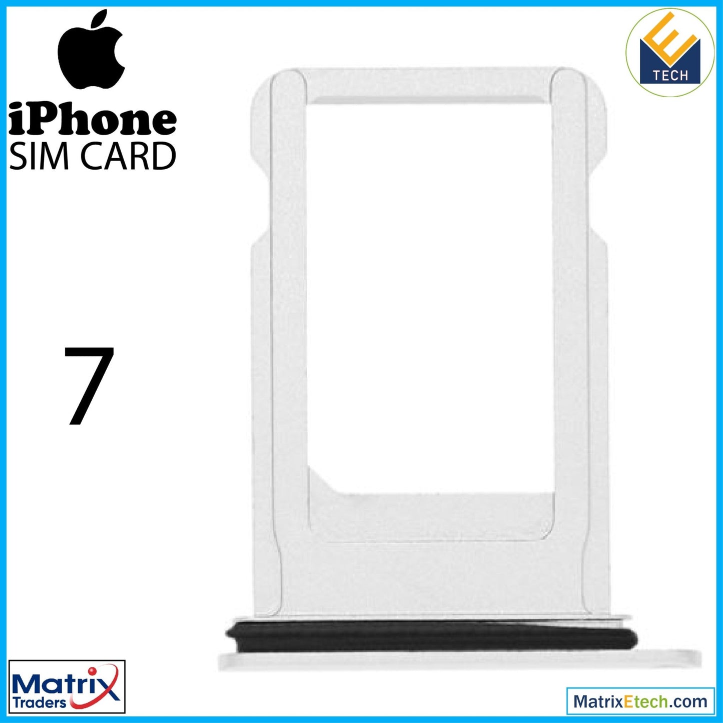 iPhone 7 Sim Card Tray (Normal) - Matrix Traders