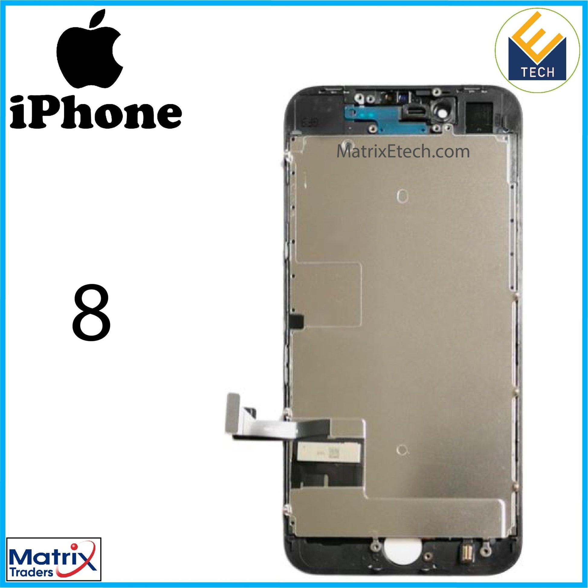 iPhone 8 LCD Screen Replacement Assembly With Steel Plate - Matrix Traders