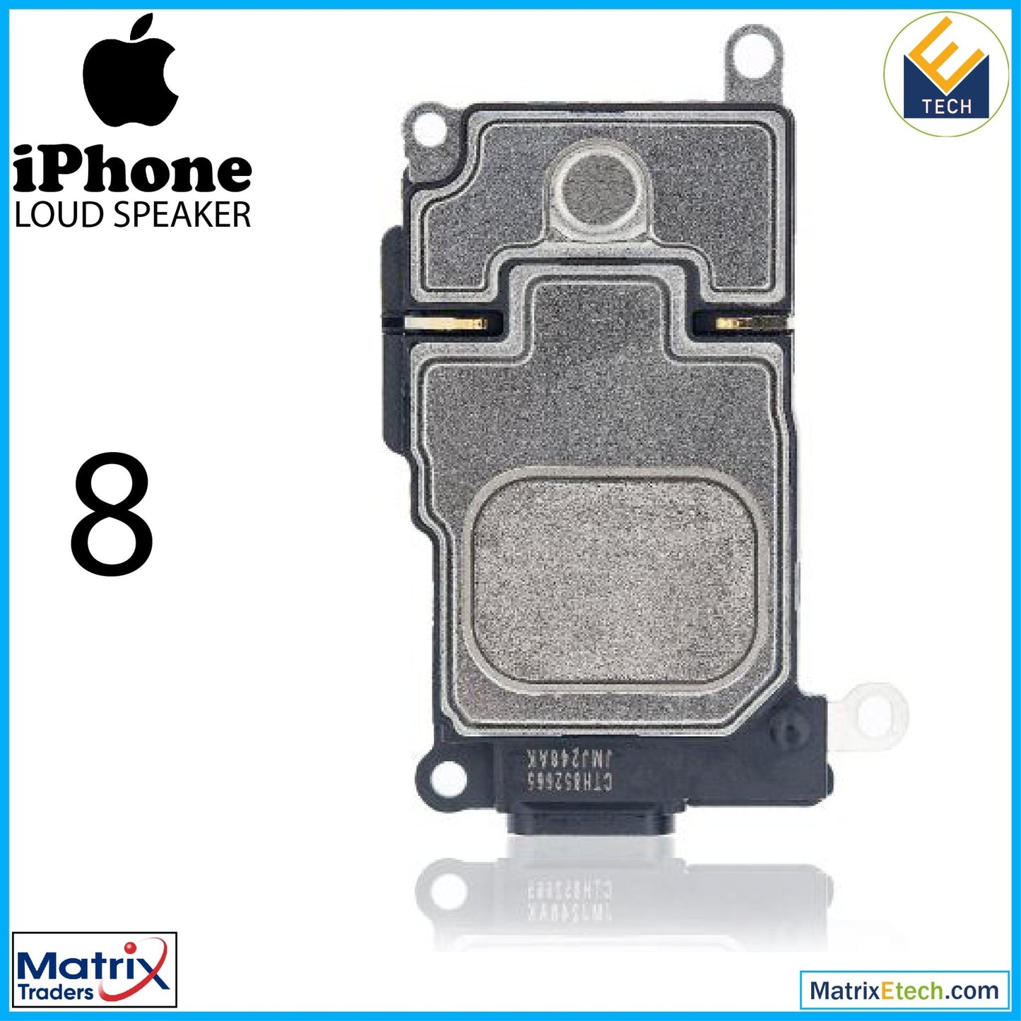 iPhone 8 Loudspeaker (Normal) - Matrix Traders