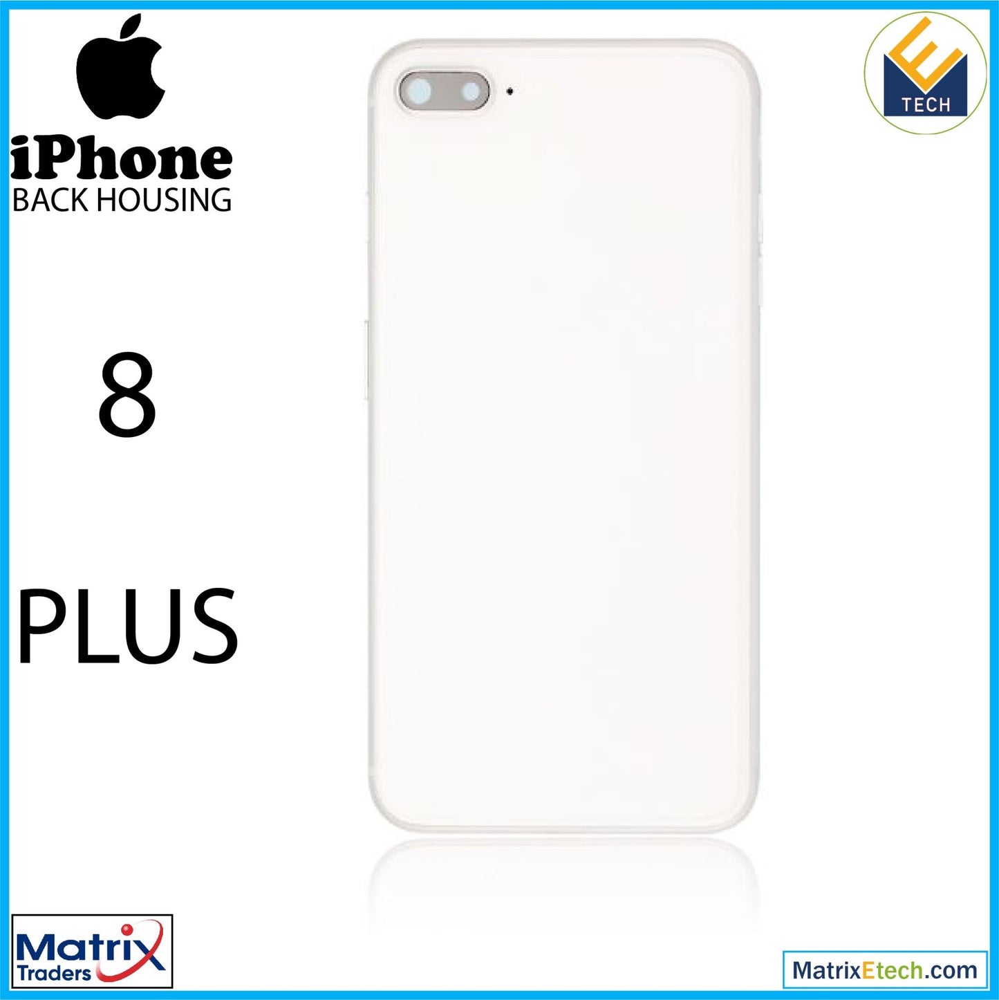 iPhone 8 Plus Back Housing W Small (Pull Grade A) - Matrix Traders