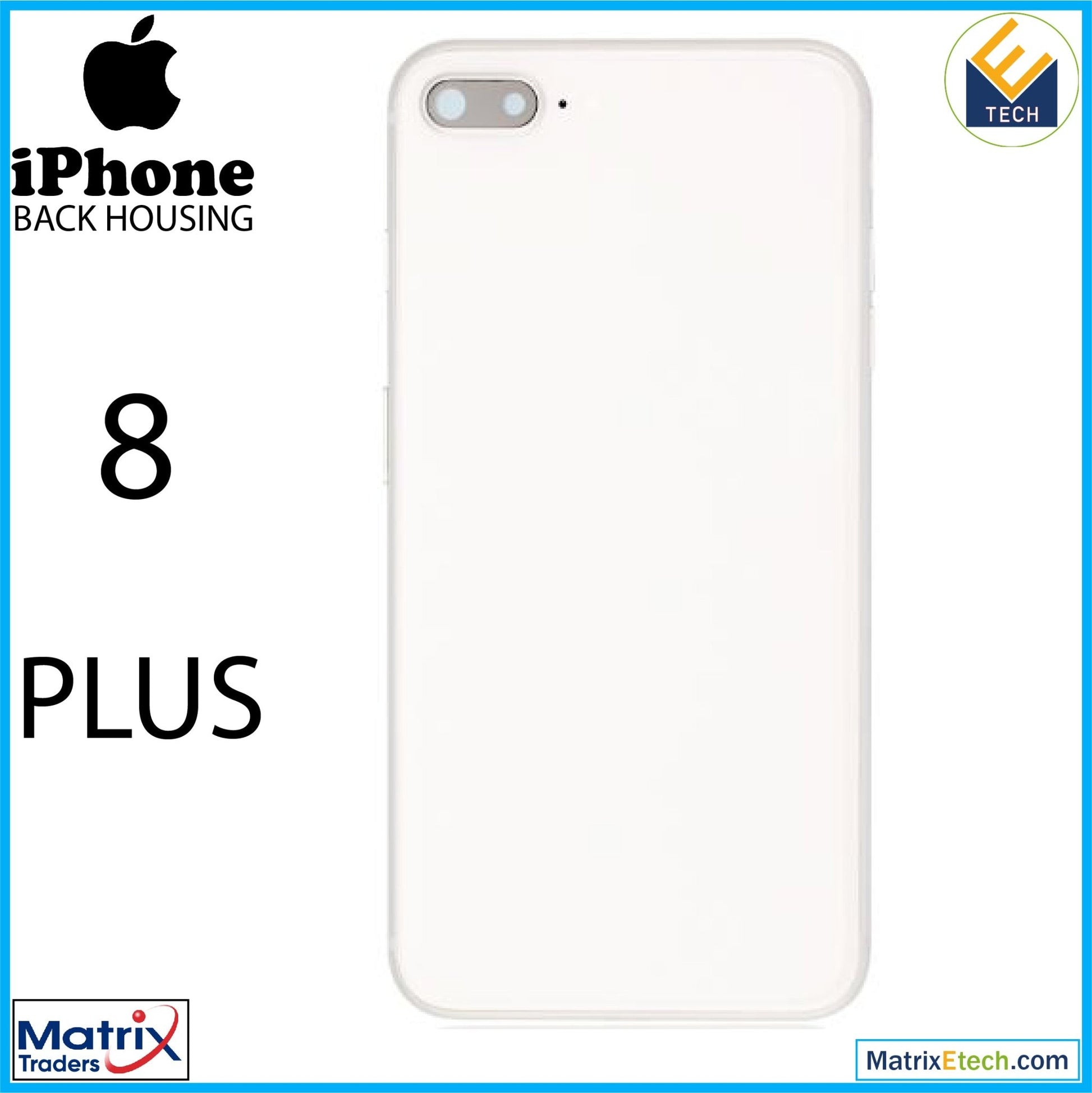 iPhone 8 Plus Back Housing W Small (Pull Grade C) - Matrix Traders