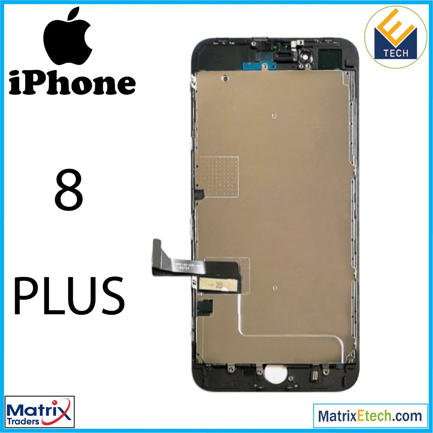 iPhone 8 Plus LCD Assembly With Steel Plate - Matrix Traders