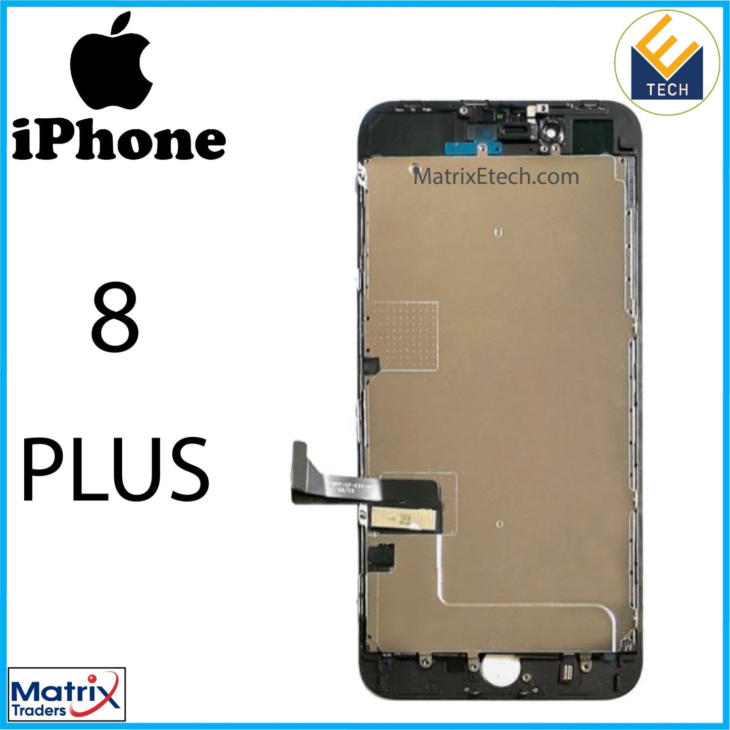 iPhone 8 Plus LCD Screen Replacement Assembly With Steel Plate - Matrix Traders