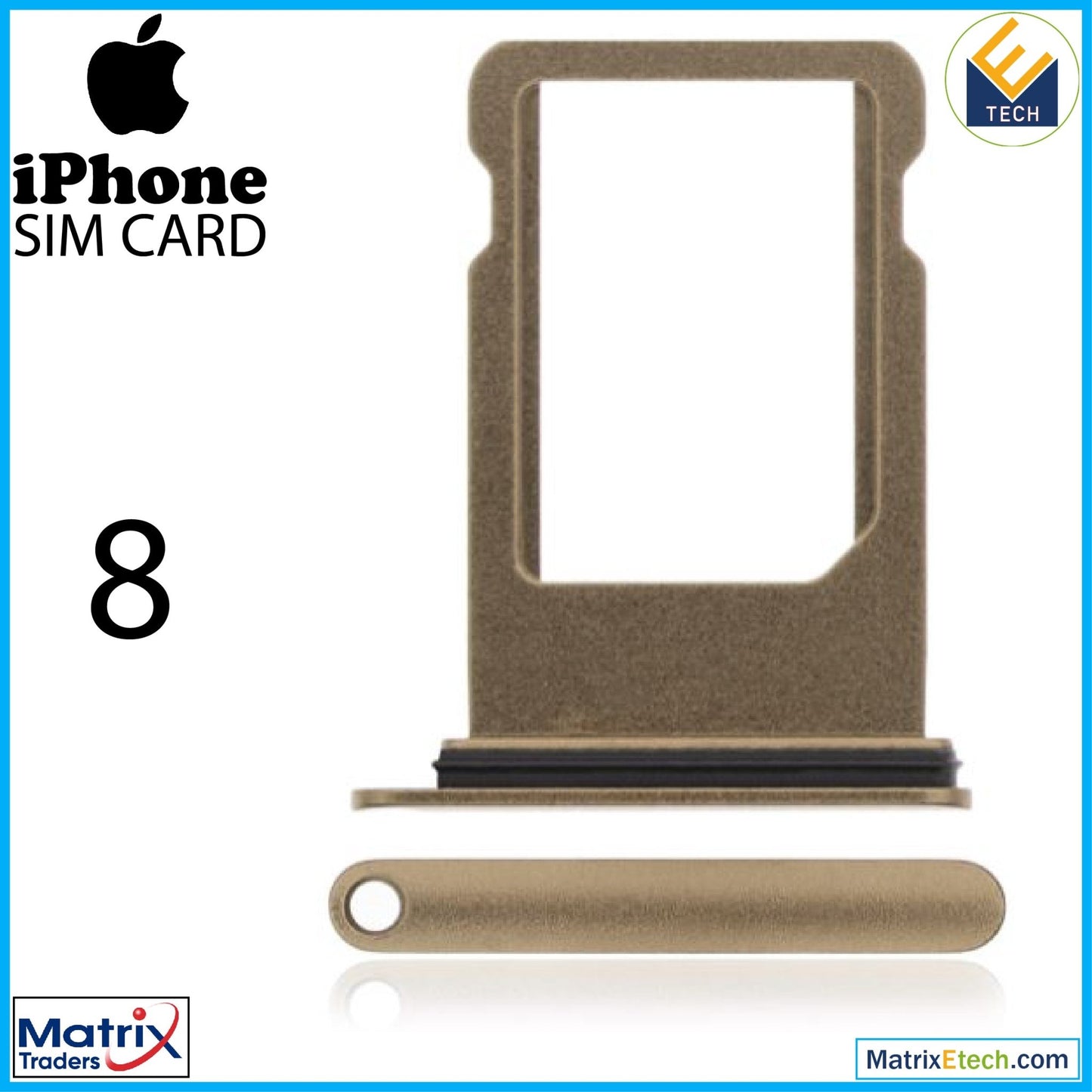 iPhone 8 Sim Card Tray (Normal) - Matrix Traders