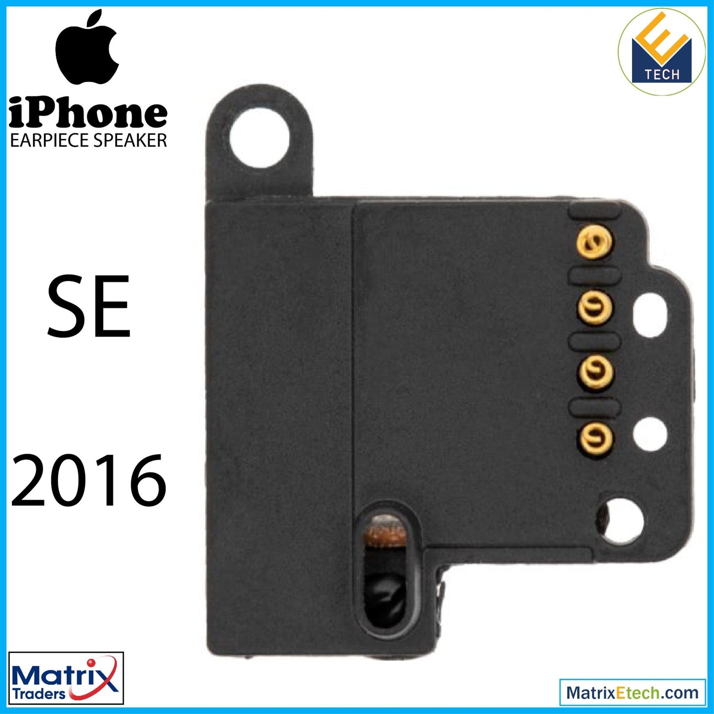 iPhone SE (2016) Earpiece Speaker - Matrix Traders