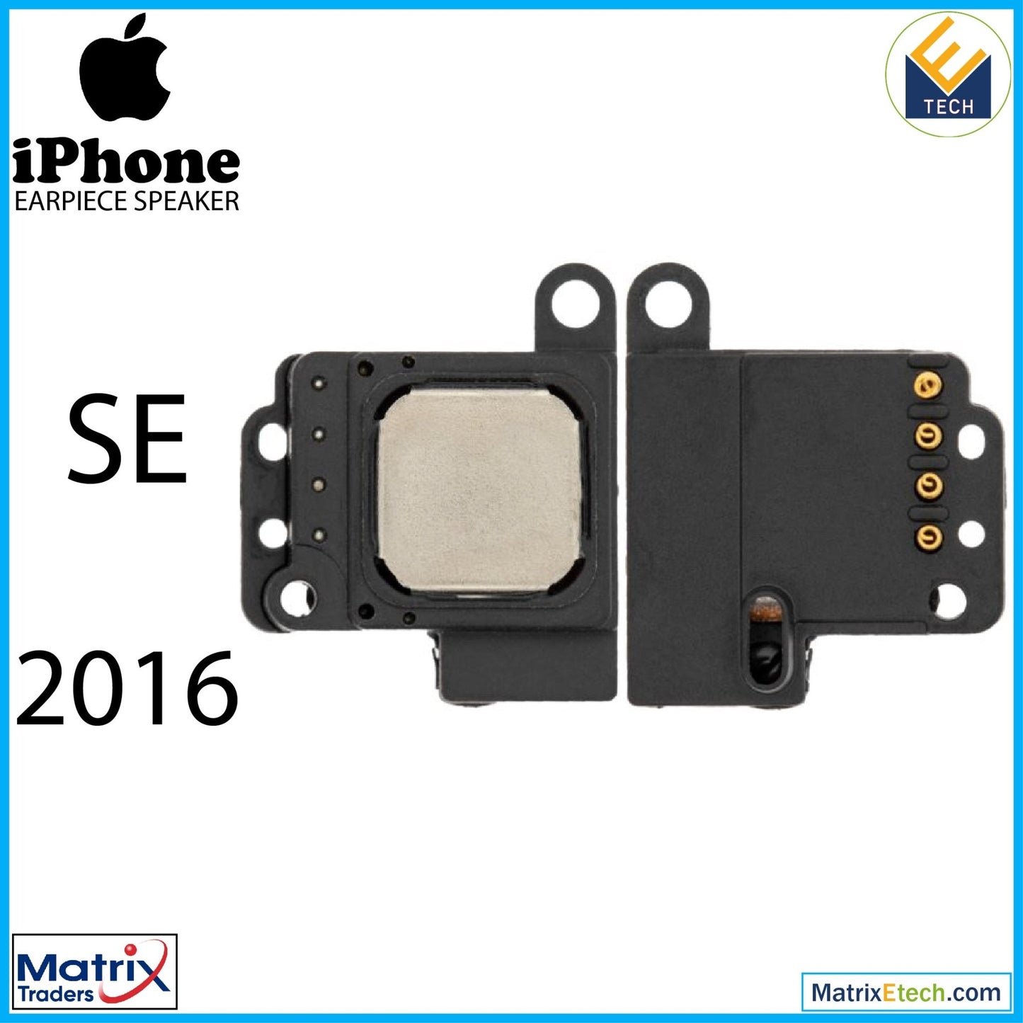 iPhone SE (2016) Earpiece Speaker - Matrix Traders